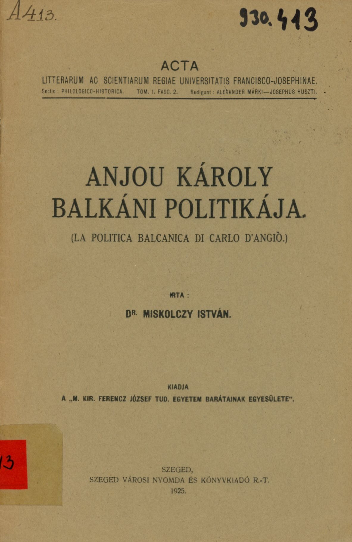 Anjou Károly Balkáni Politikája (Erkel Ferenc Múzeum és Könyvtár, Gyula CC BY-NC-SA)
