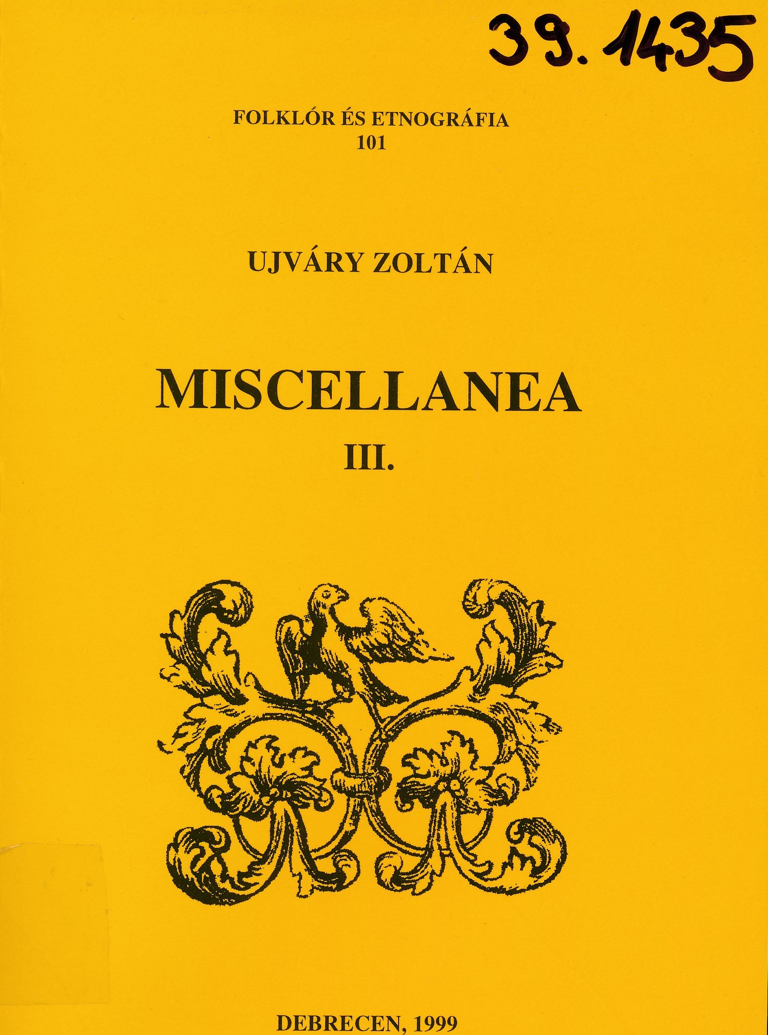 Miscellanea III. (Erkel Ferenc Múzeum és Könyvtár, Gyula CC BY-NC-SA)