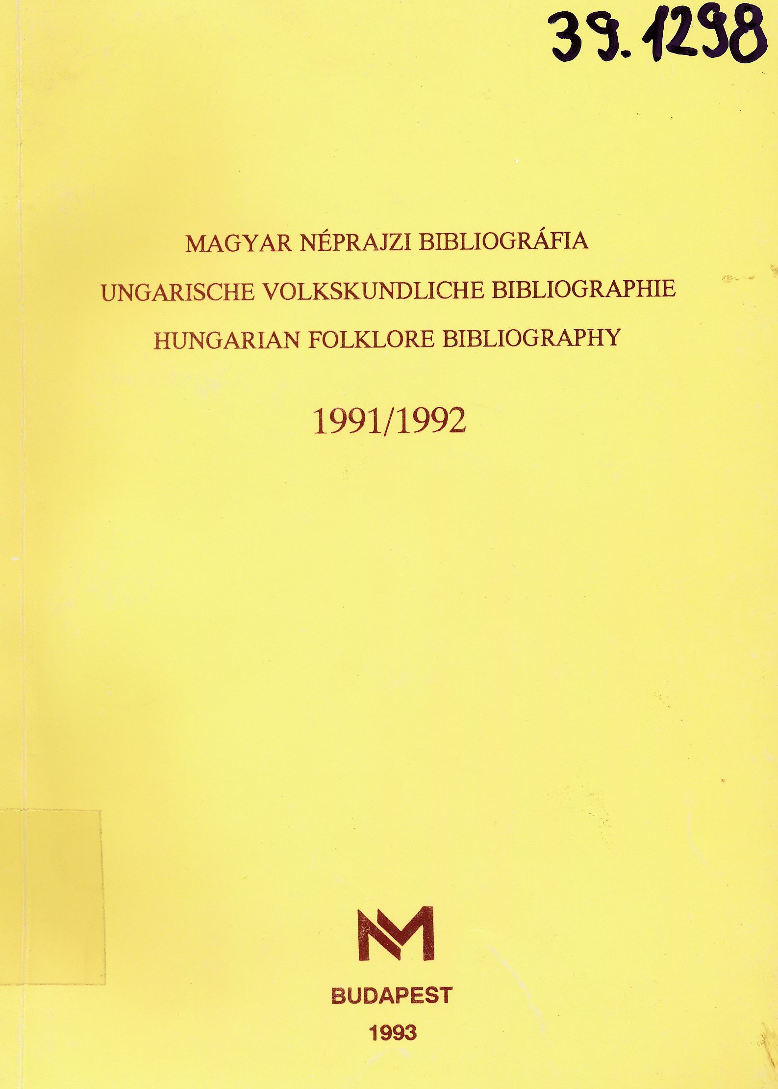 Magyar néprajzi bibliográfia 1991 / 1992 (Erkel Ferenc Múzeum és Könyvtár, Gyula CC BY-NC-SA)