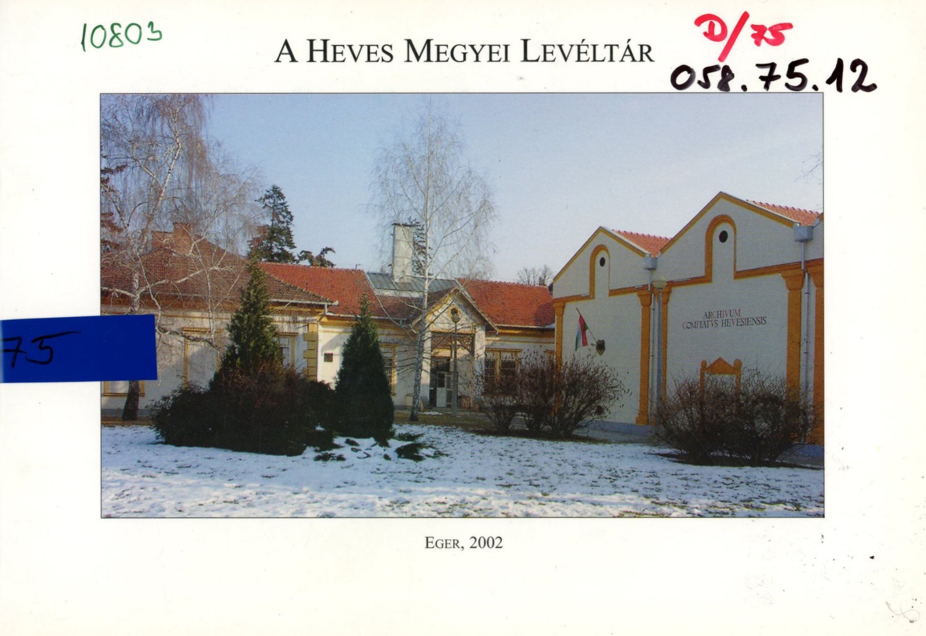 A Heves Megyei Levéltár (Erkel Ferenc Múzeum és Könyvtár, Gyula CC BY-NC-SA)