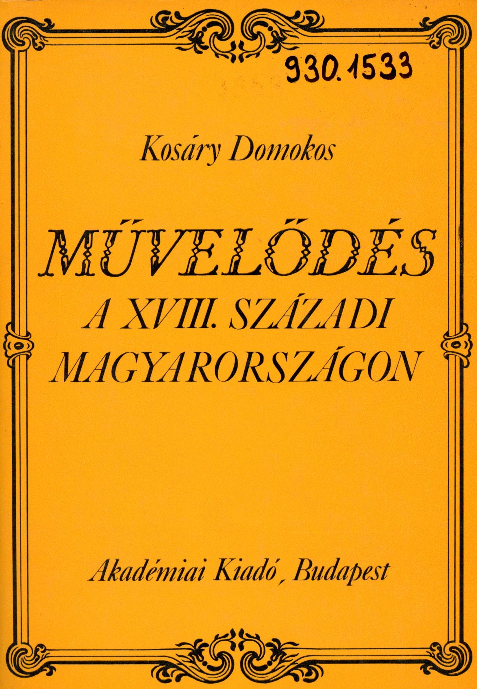 Kosáry Domokos (Erkel Ferenc Múzeum és Könyvtár, Gyula CC BY-NC-SA)