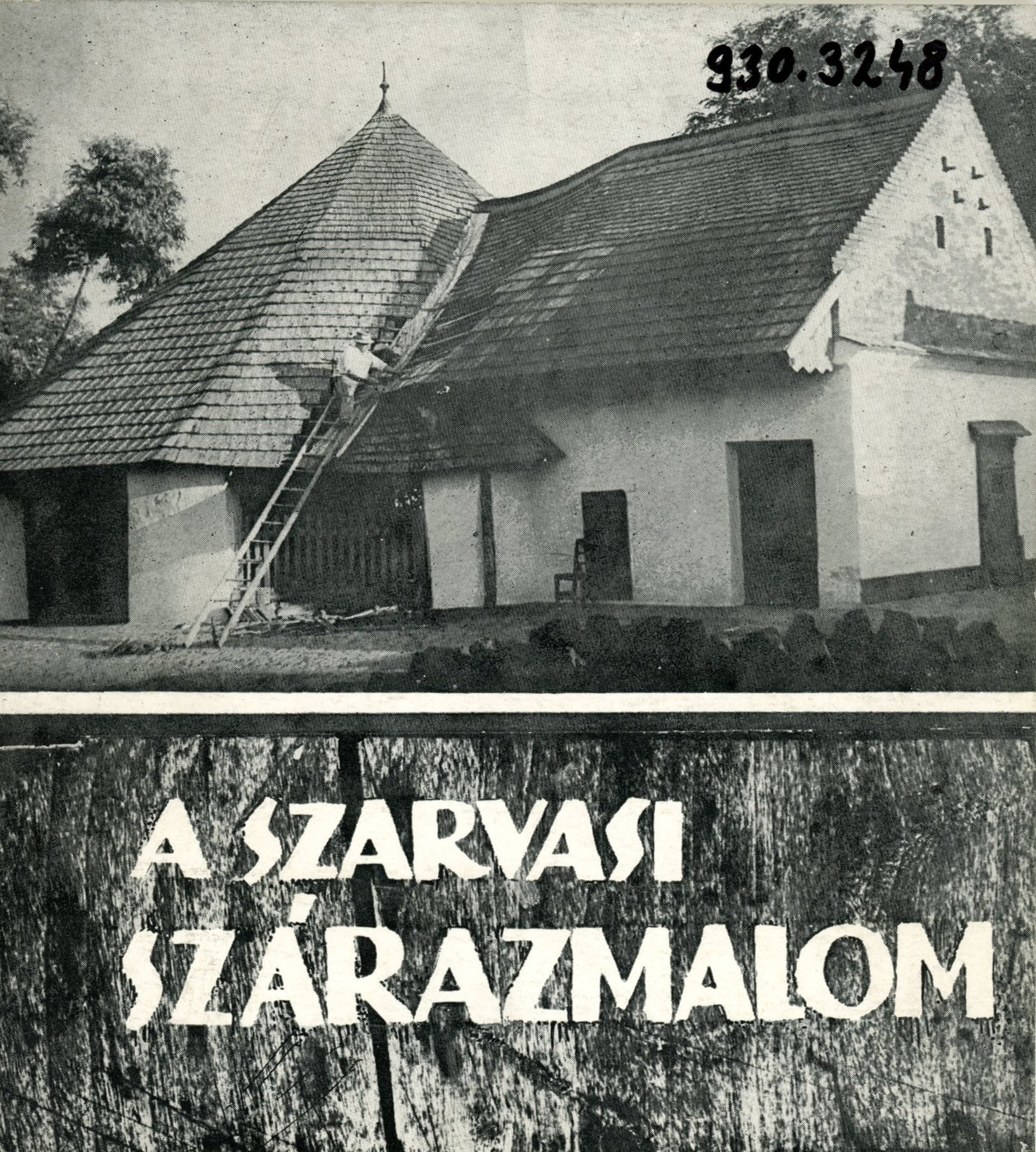 A szarvasi szárazmalom (Erkel Ferenc Múzeum és Könyvtár, Gyula CC BY-NC-SA)