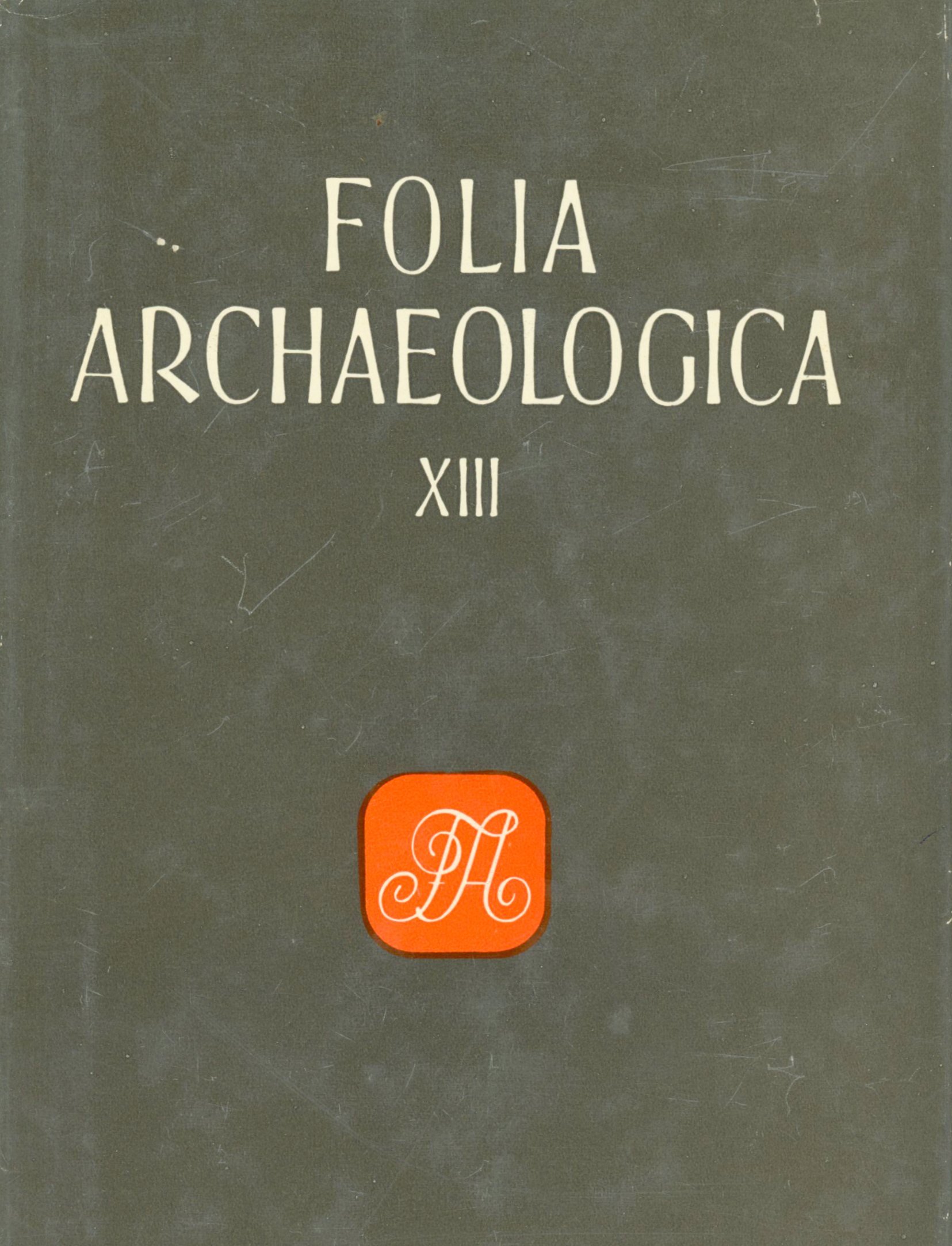 Folia Archaeologica XIII (Erkel Ferenc Múzeum és Könyvtár, Gyula CC BY-NC-SA)