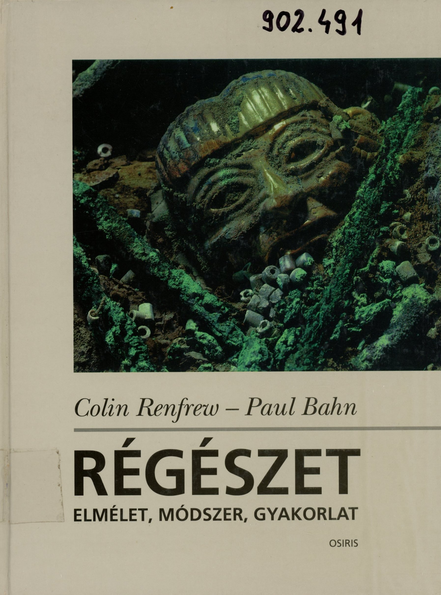 Colin Renfrew - Paul Bahn (Erkel Ferenc Múzeum és Könyvtár, Gyula CC BY-NC-SA)
