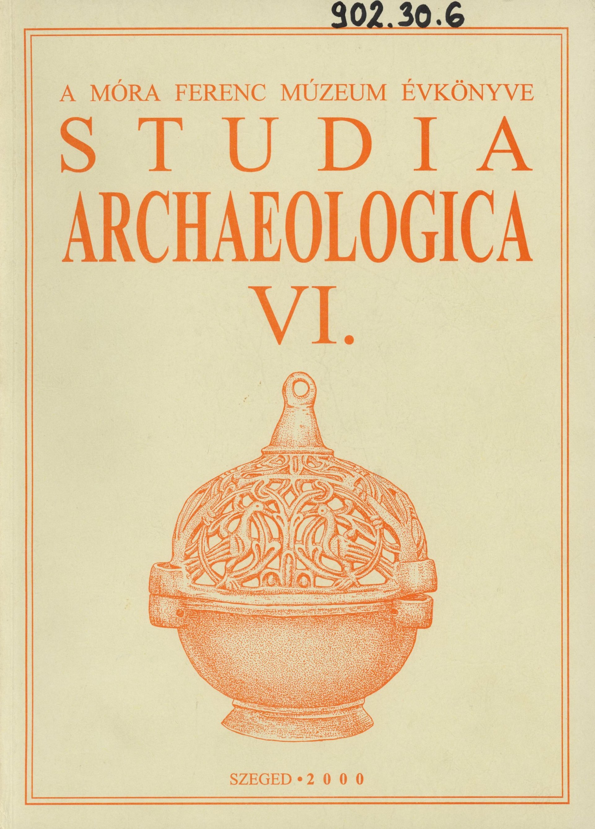 STUDIA ARCHAEOLOGICA VI. (Erkel Ferenc Múzeum és Könyvtár, Gyula CC BY-NC-SA)