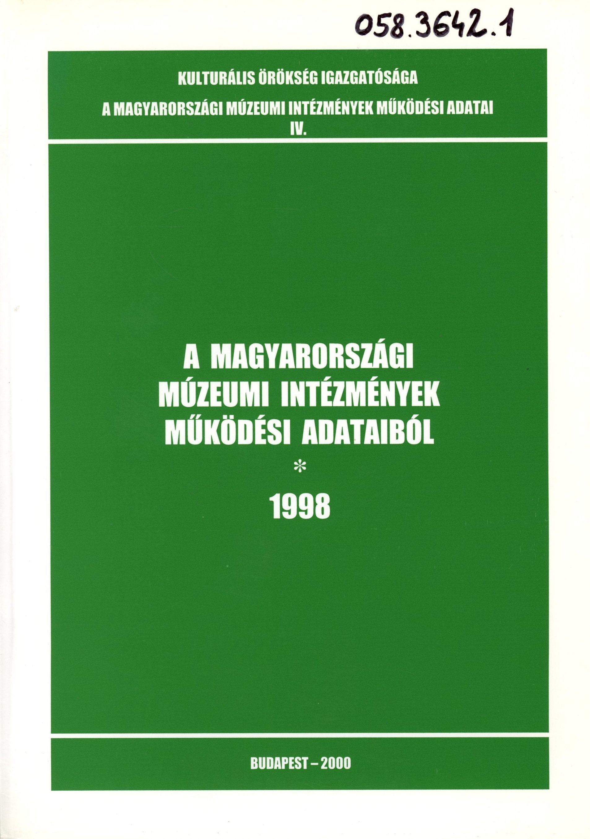 Magyarországi Múzeumi Intézmények Működési Adataiból 1998 (Erkel Ferenc Múzeum és Könyvtár, Gyula CC BY-NC-SA)