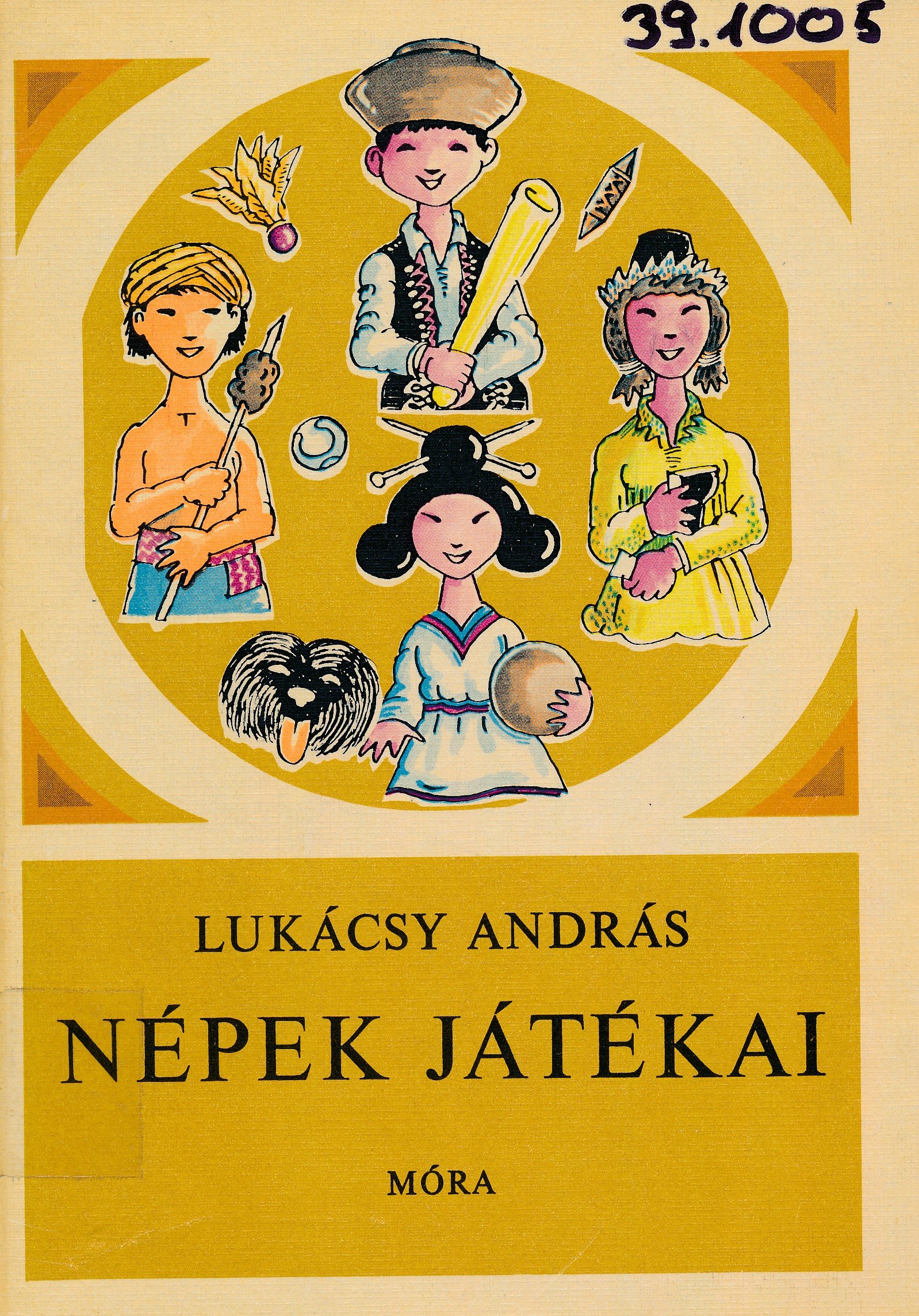 Népek játékai (Erkel Ferenc Múzeum és Könyvtár, Gyula CC BY-NC-SA)