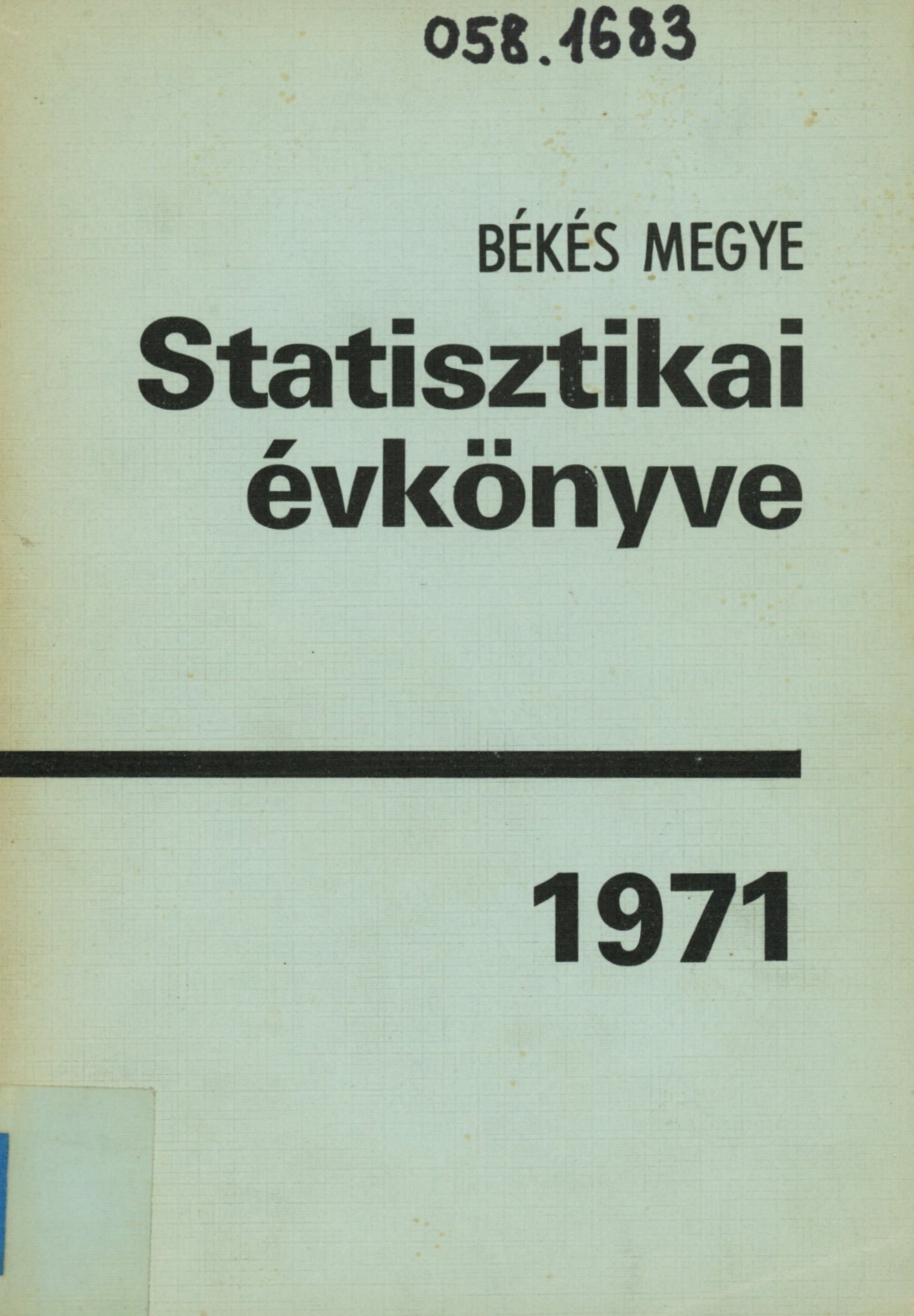 Békés Megye Statisztikai Évkönyve 1971 (Erkel Ferenc Múzeum és Könyvtár, Gyula CC BY-NC-SA)
