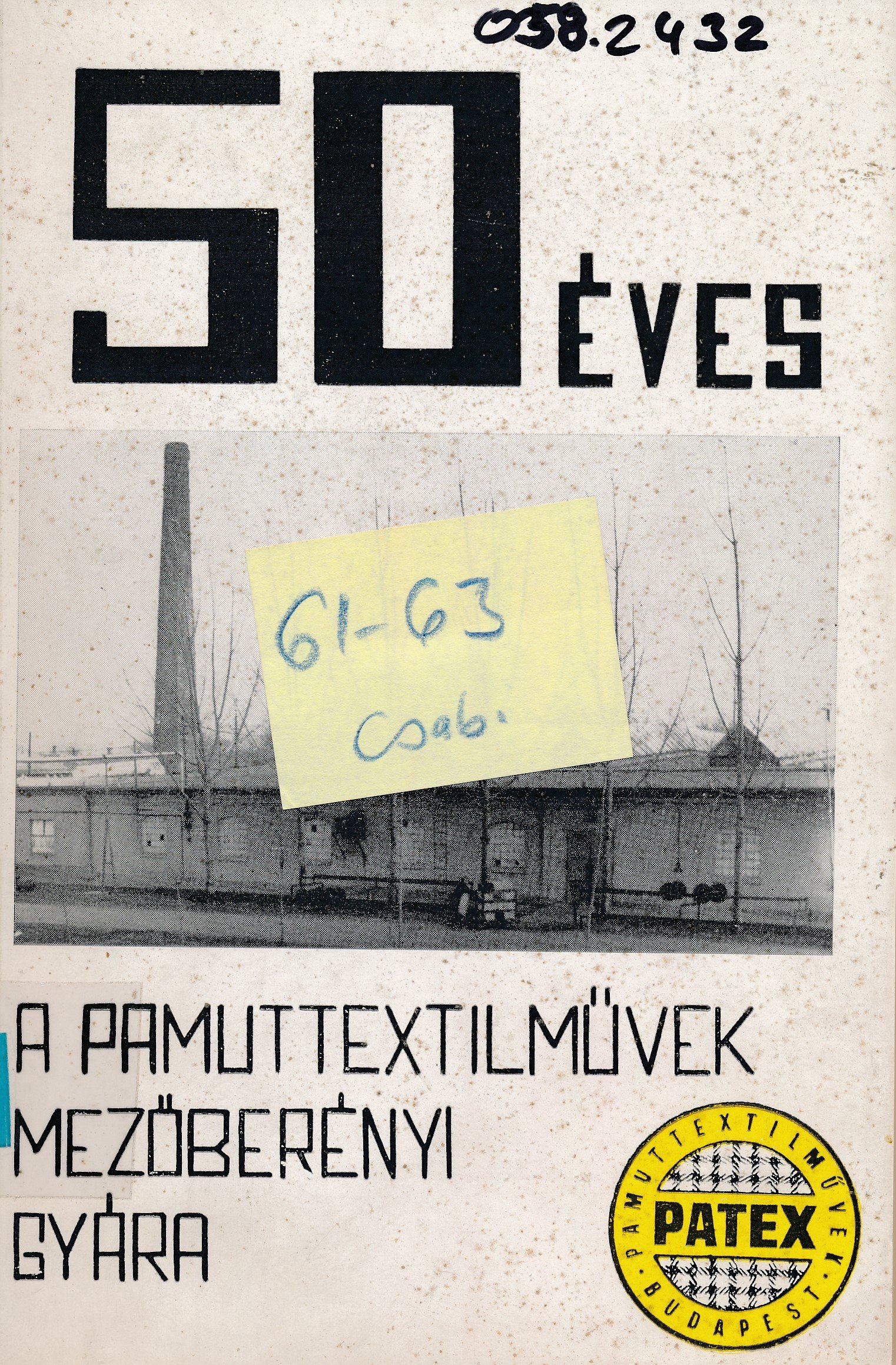 50 éves a Pamuttextilművek mezőberényi gyára (Erkel Ferenc Múzeum és Könyvtár, Gyula CC BY-NC-SA)