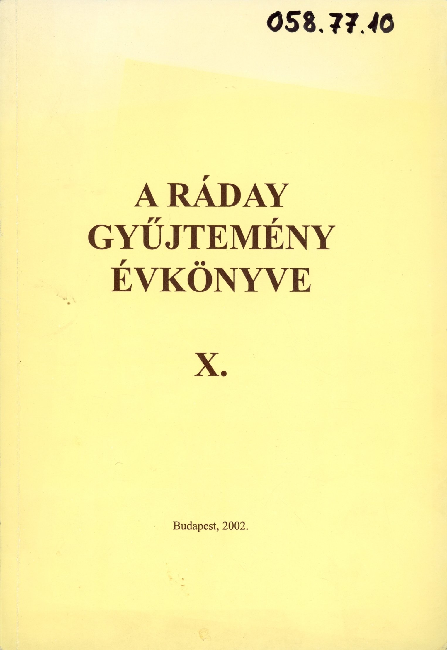 A Ráday Gyűjtemény Évkönyve 10. (Erkel Ferenc Múzeum és Könyvtár, Gyula CC BY-NC-SA)