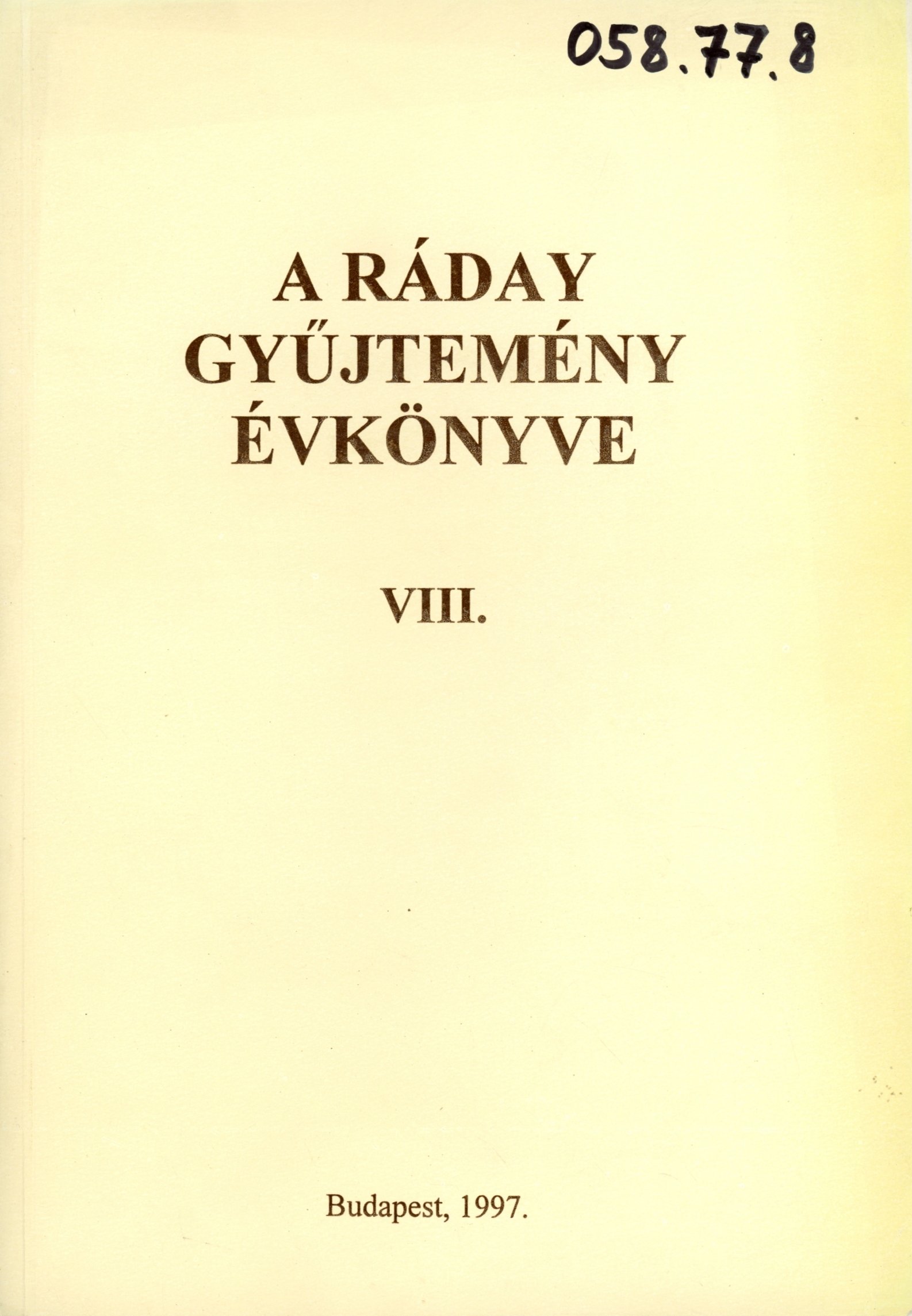 A Ráday Gyűjtemény Évkönyve 8. (Erkel Ferenc Múzeum és Könyvtár, Gyula CC BY-NC-SA)