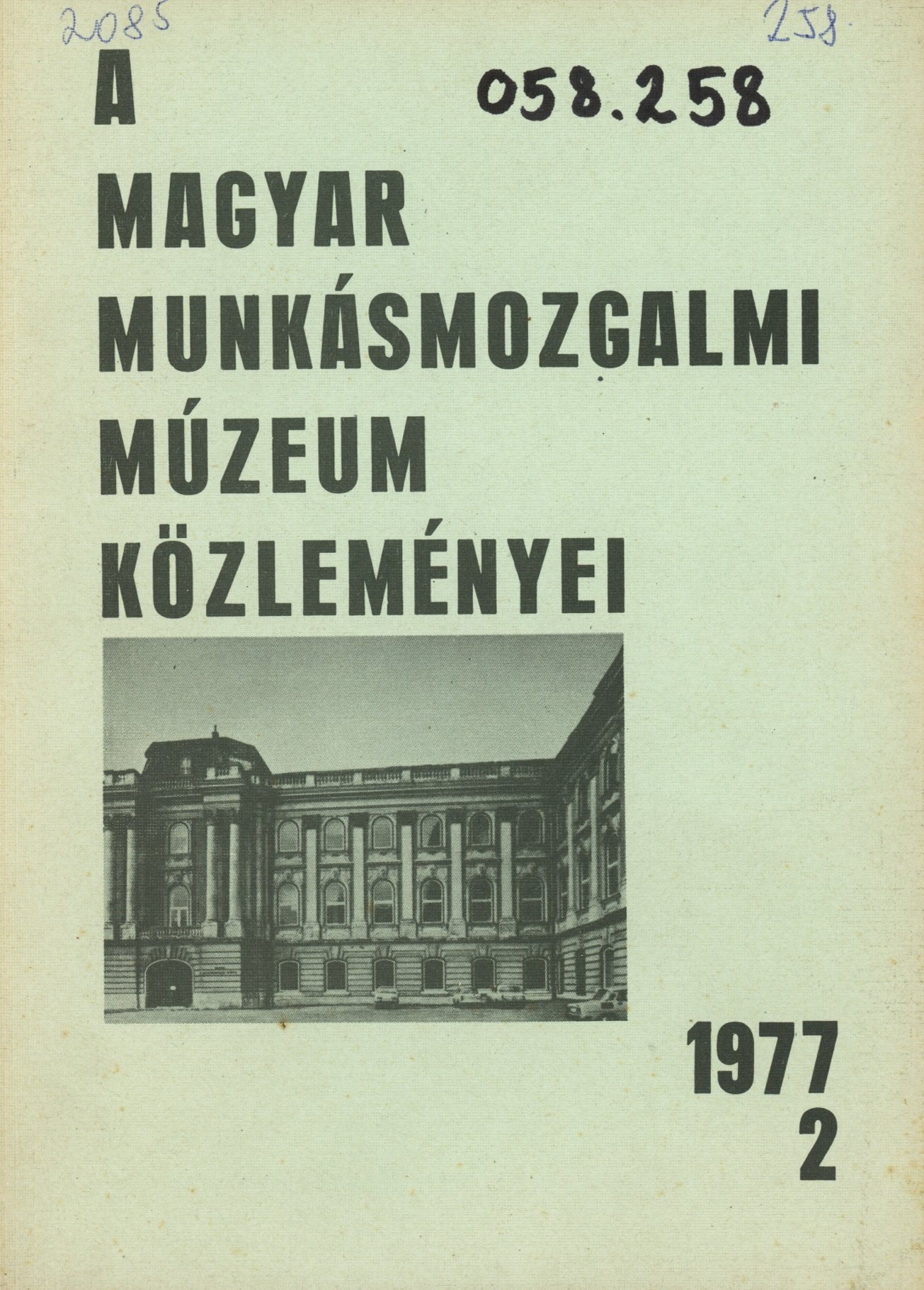 A Magyar Munkásmozgalmi Múzeum Közleményei (Erkel Ferenc Múzeum és Könyvtár, Gyula CC BY-NC-SA)