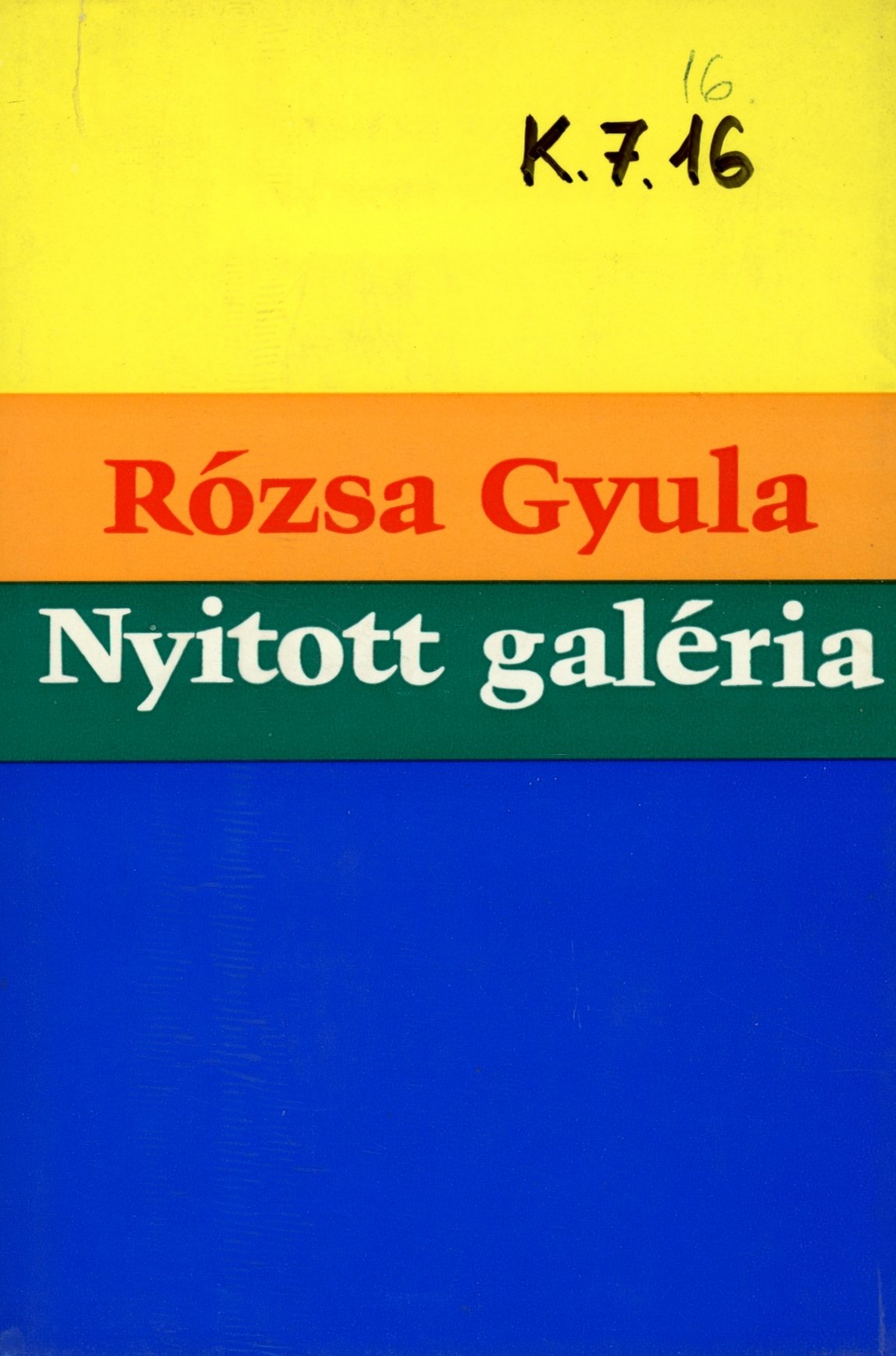 Rózsa Gyula (Erkel Ferenc Múzeum és Könyvtár, Gyula CC BY-NC-SA)