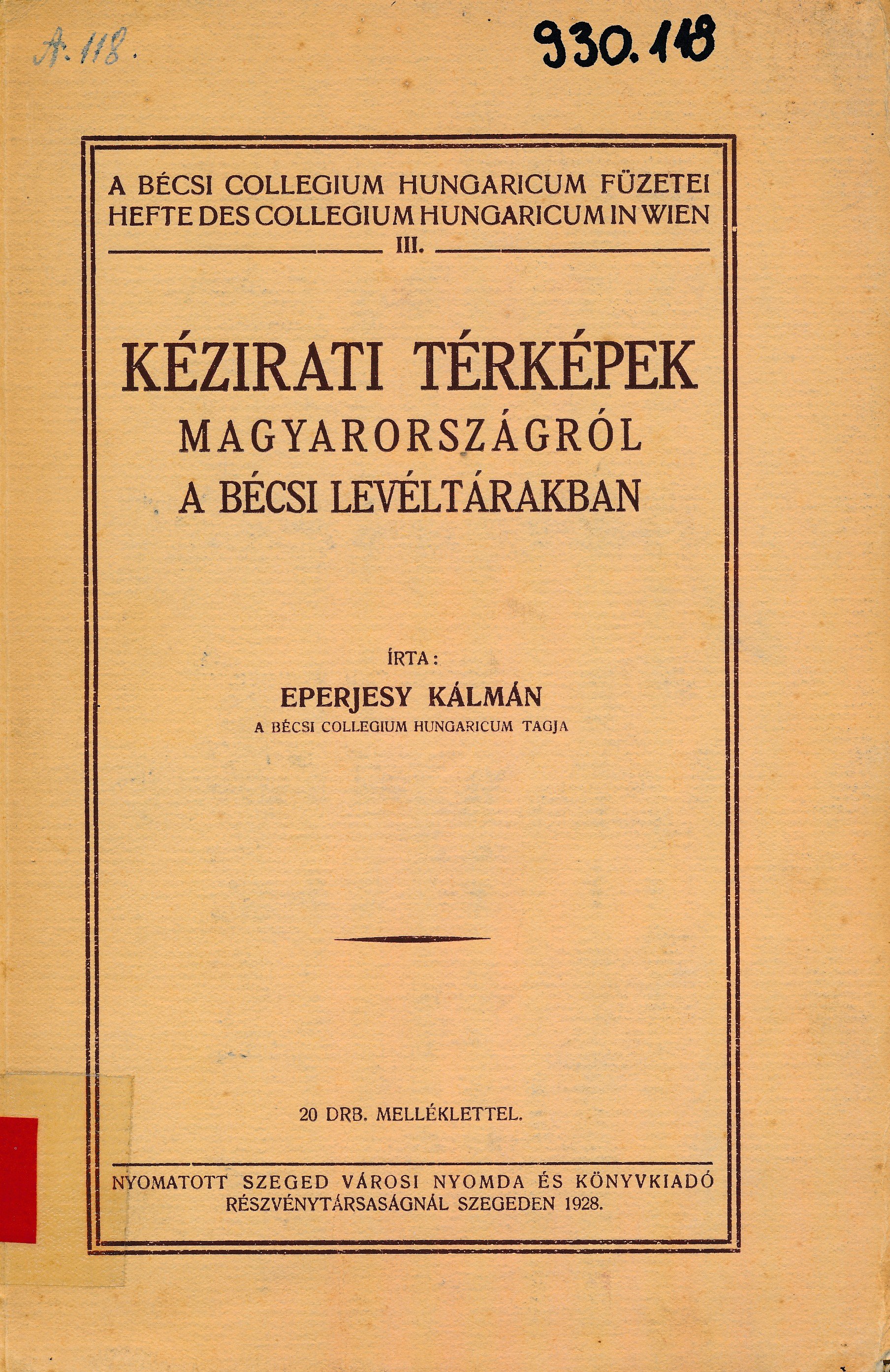 Kézirati térképek Magyarországról a bécsi levéltárakban (Erkel Ferenc Múzeum és Könyvtár, Gyula CC BY-NC-SA)