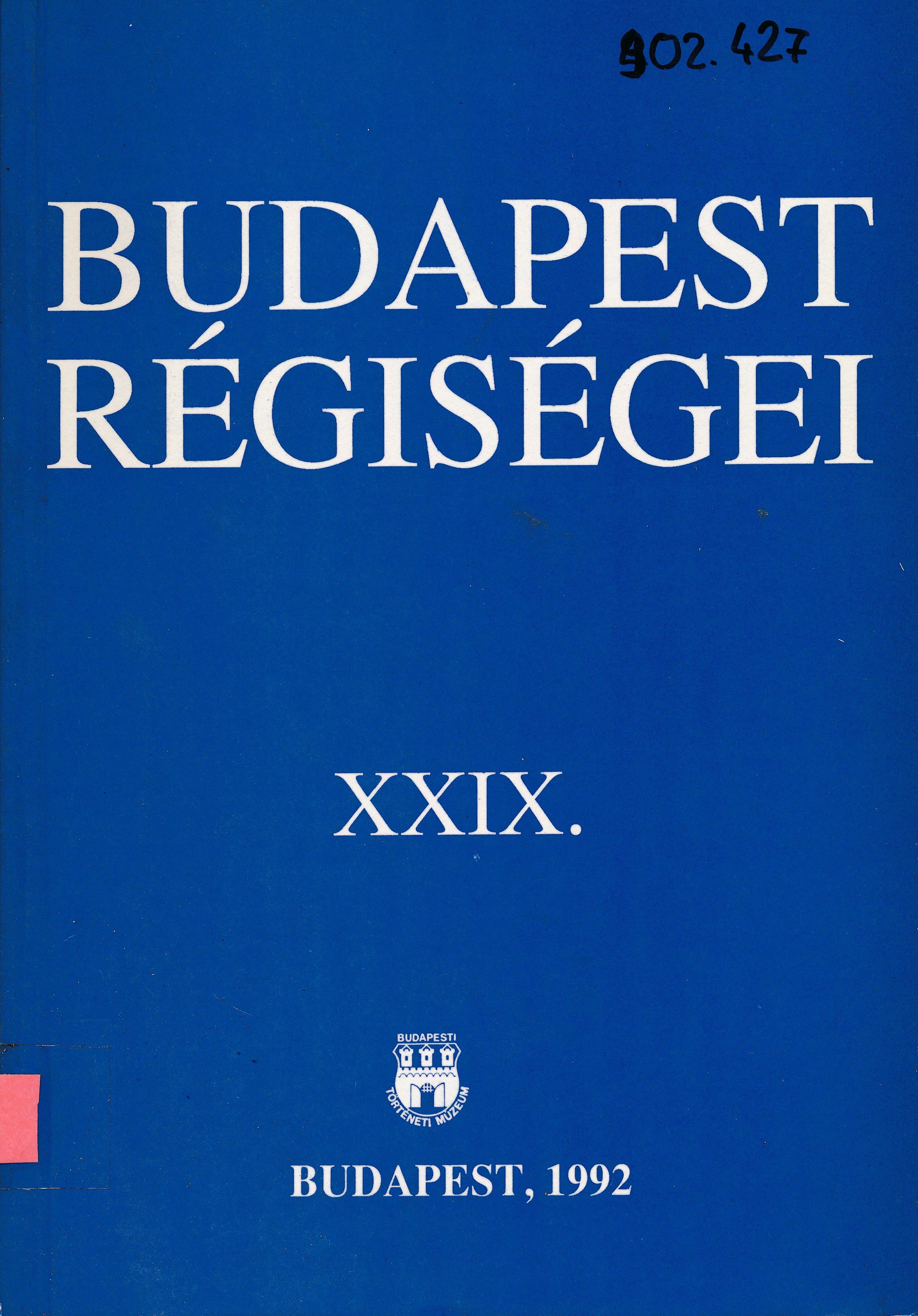 Budapest régiségei XXIX. (Erkel Ferenc Múzeum és Könyvtár, Gyula CC BY-NC-SA)