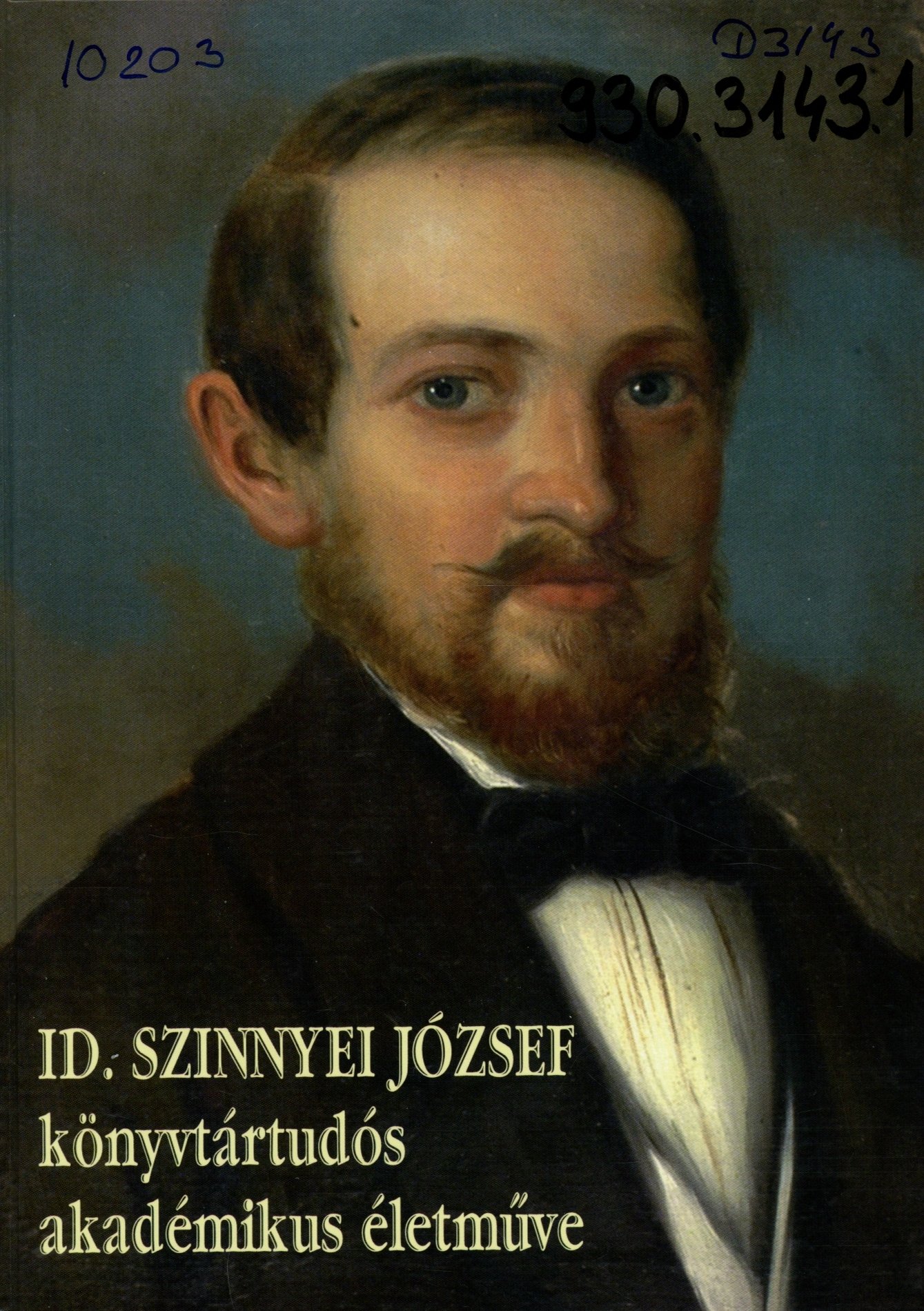 Id. Szinnyei József (1830 - 1913) (Erkel Ferenc Múzeum és Könyvtár, Gyula CC BY-NC-SA)