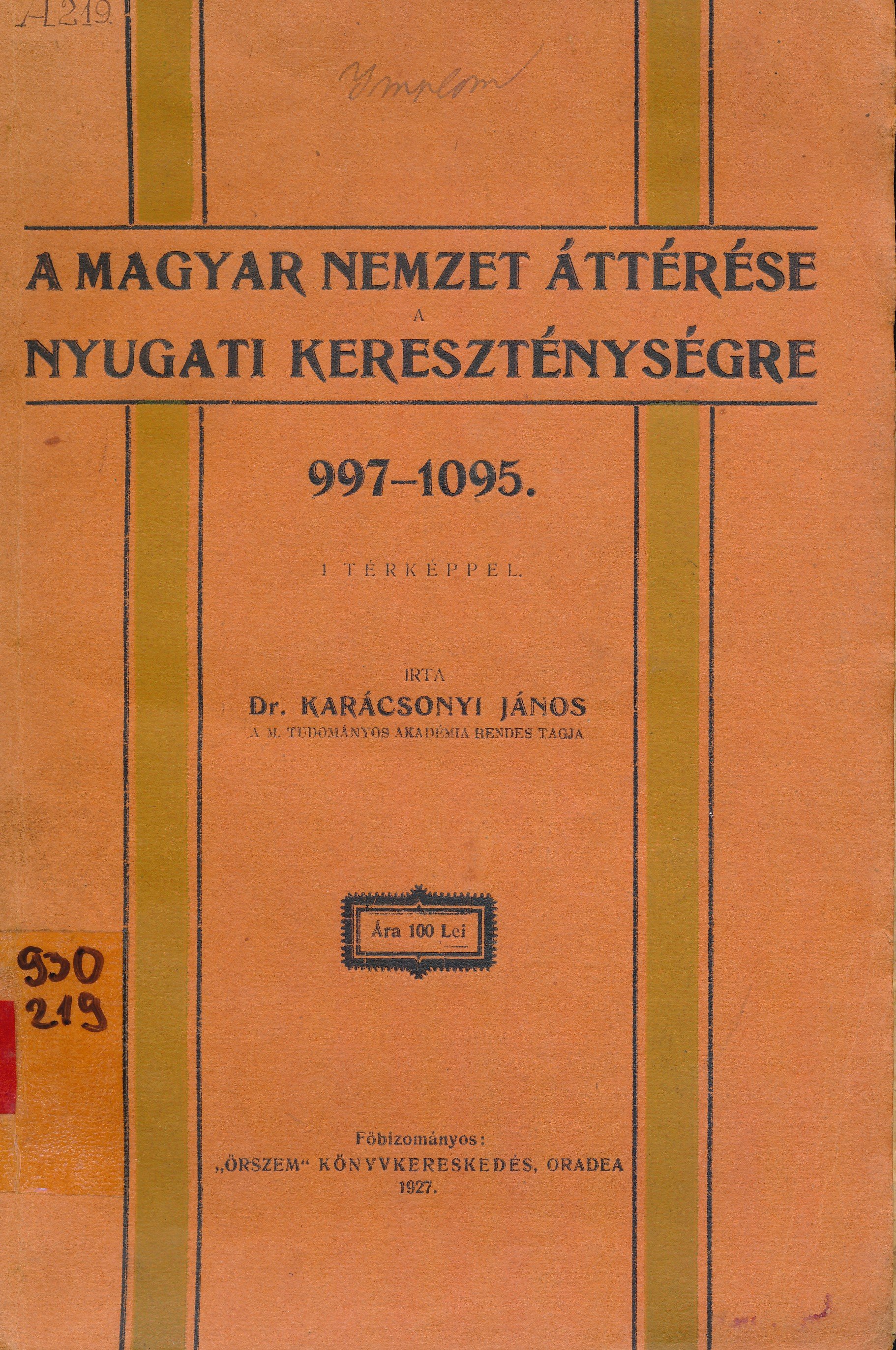A Magyar nemzet áttérése a nyugati kereszténységre 997 - 1095 (Erkel Ferenc Múzeum és Könyvtár, Gyula CC BY-NC-SA)