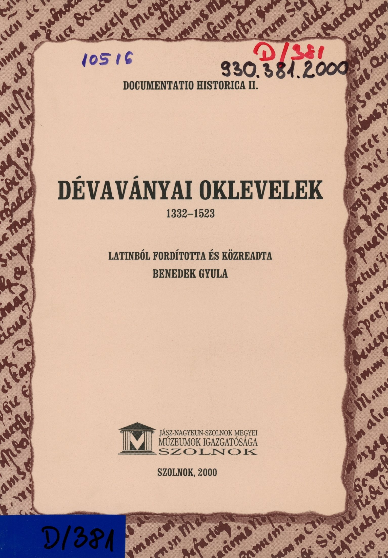 Documentatio Historica II. (Erkel Ferenc Múzeum és Könyvtár, Gyula CC BY-NC-SA)