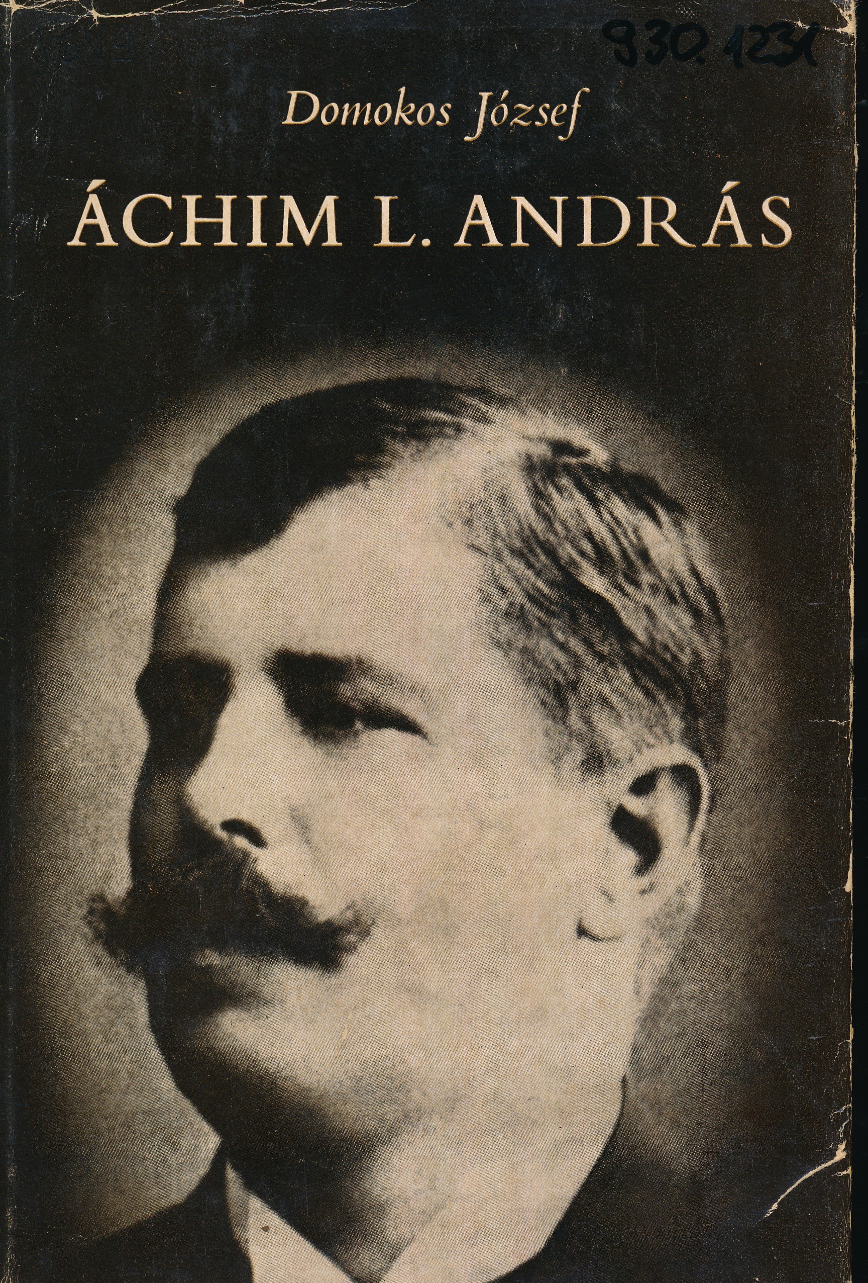 Áchim L. András (Erkel Ferenc Múzeum és Könyvtár, Gyula CC BY-NC-SA)