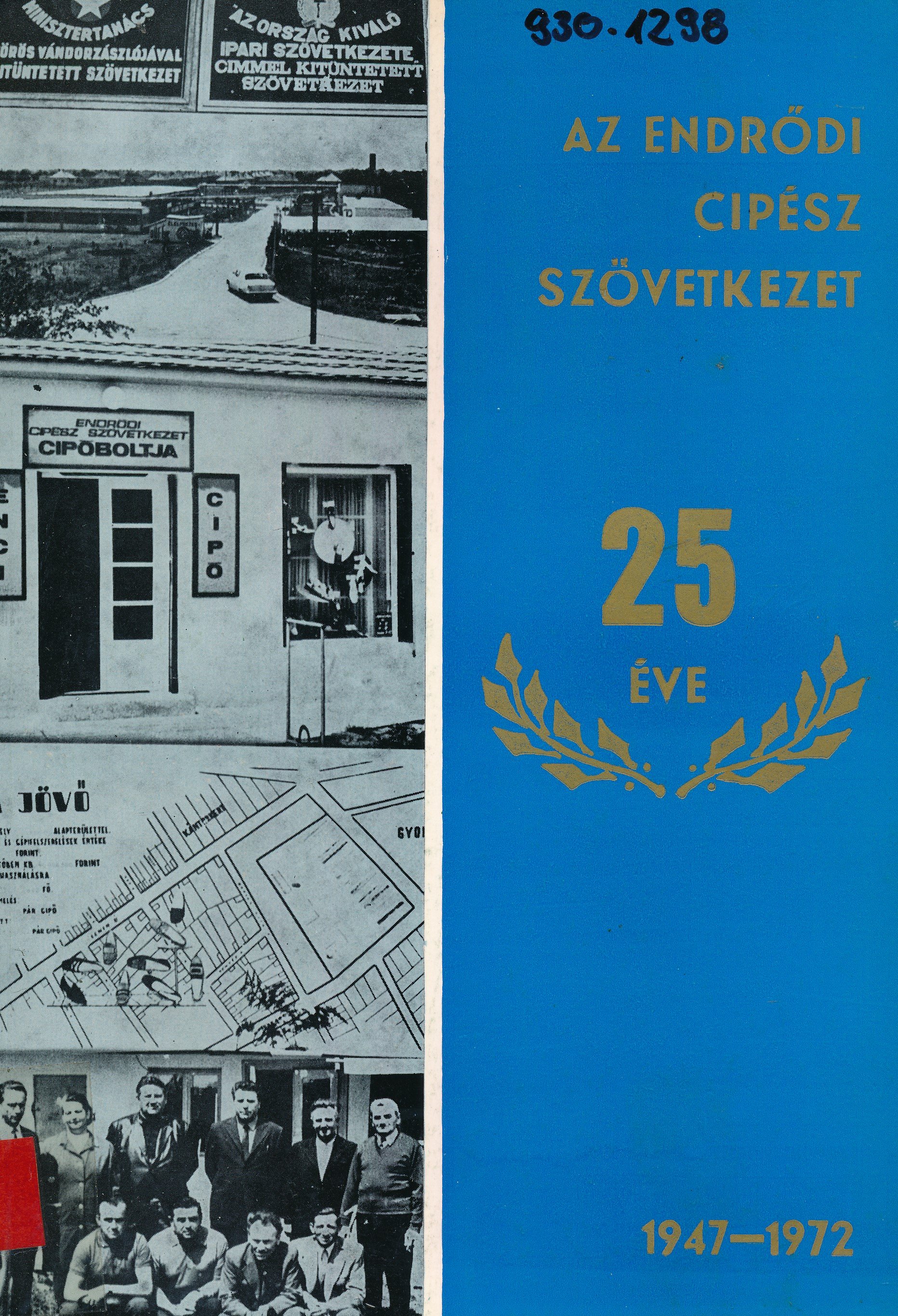 Az Endrődi Cipész Szövetkezet 25 éve 1947 - 1972 (Erkel Ferenc Múzeum és Könyvtár, Gyula CC BY-NC-SA)