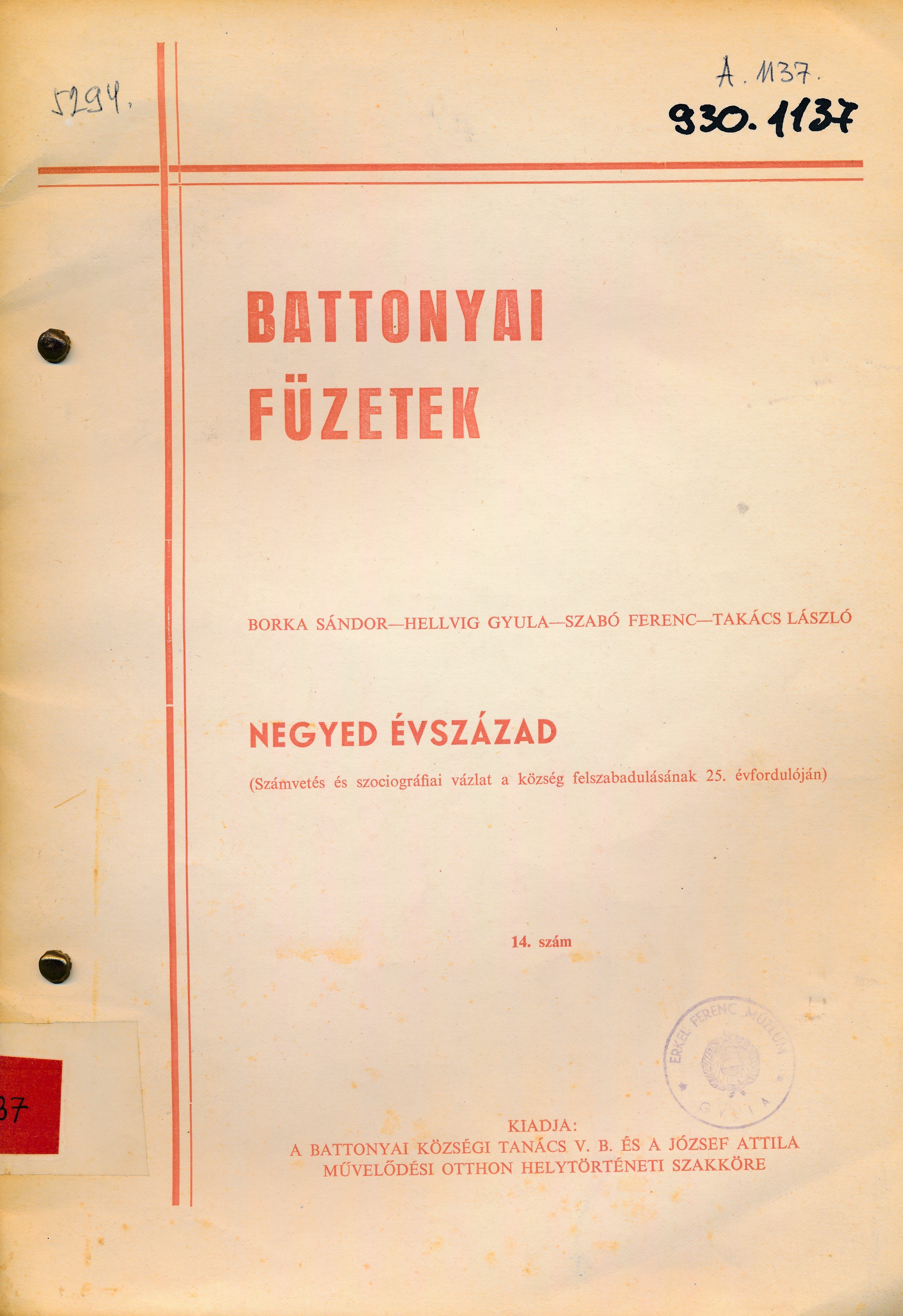 Battonyai füzetek 14. szám Negyed évszázad (Erkel Ferenc Múzeum és Könyvtár, Gyula CC BY-NC-SA)