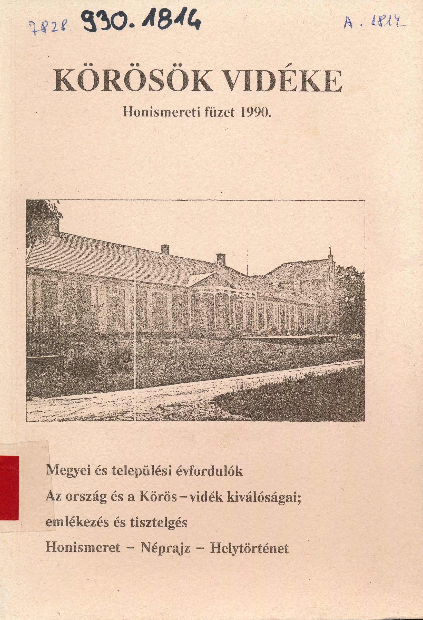 Körösök vidéke Honismereti füzet 1990. (Erkel Ferenc Múzeum és Könyvtár, Gyula CC BY-NC-SA)