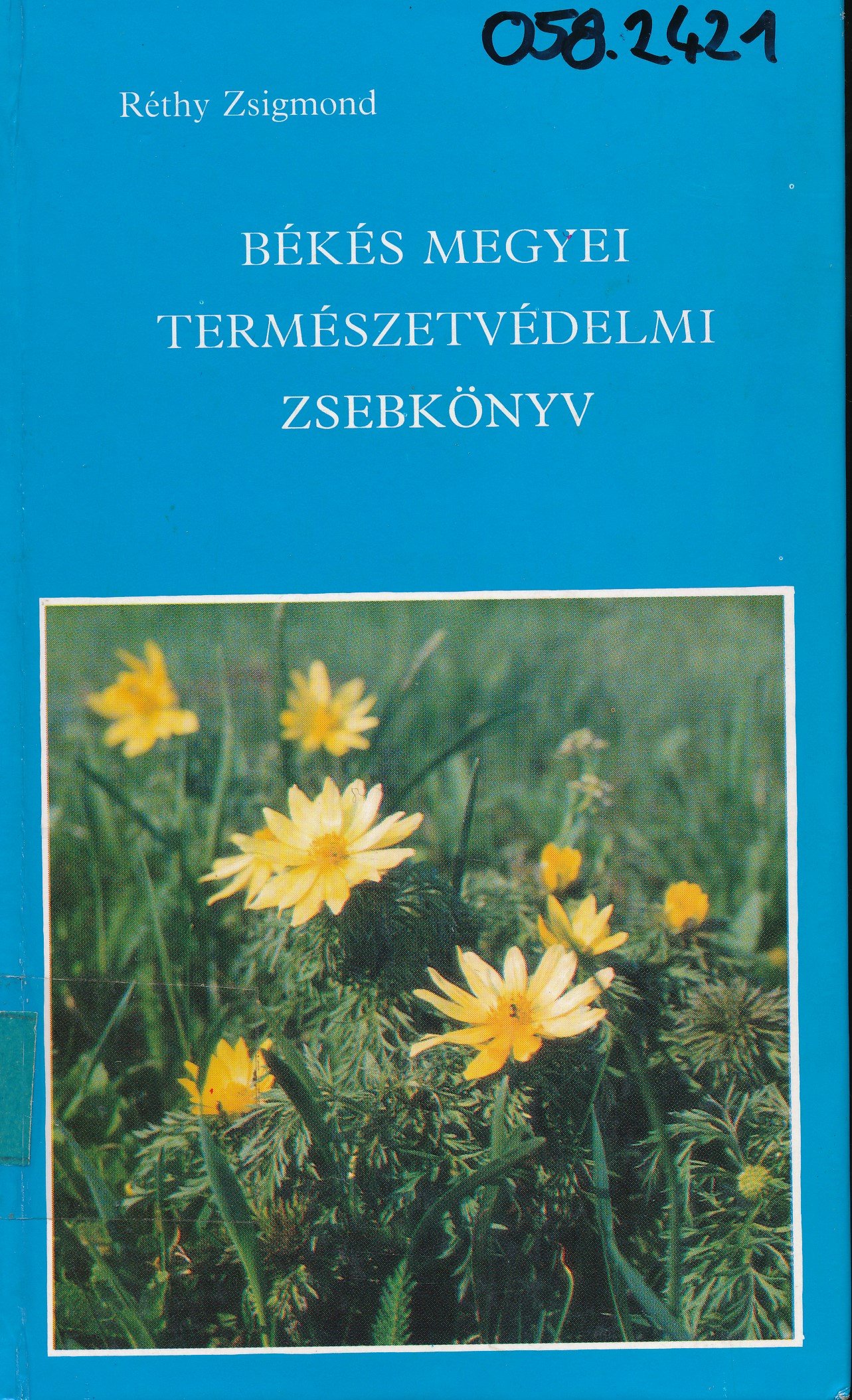 Békés megyei természetvédelmi zsebkönyv (Erkel Ferenc Múzeum és Könyvtár, Gyula CC BY-NC-SA)