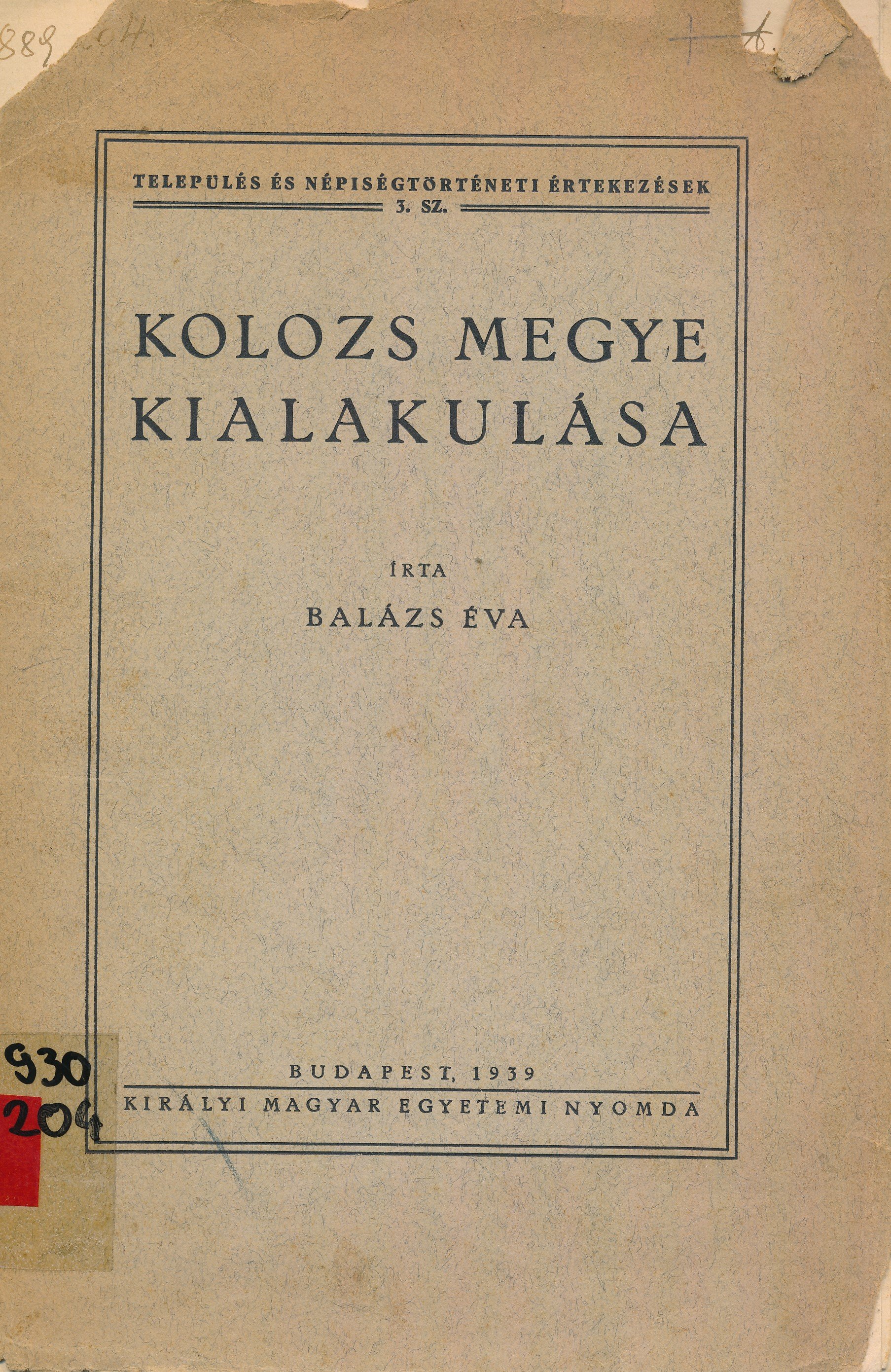 Kolozs megye kialakulása (Erkel Ferenc Múzeum és Könyvtár, Gyula CC BY-NC-SA)
