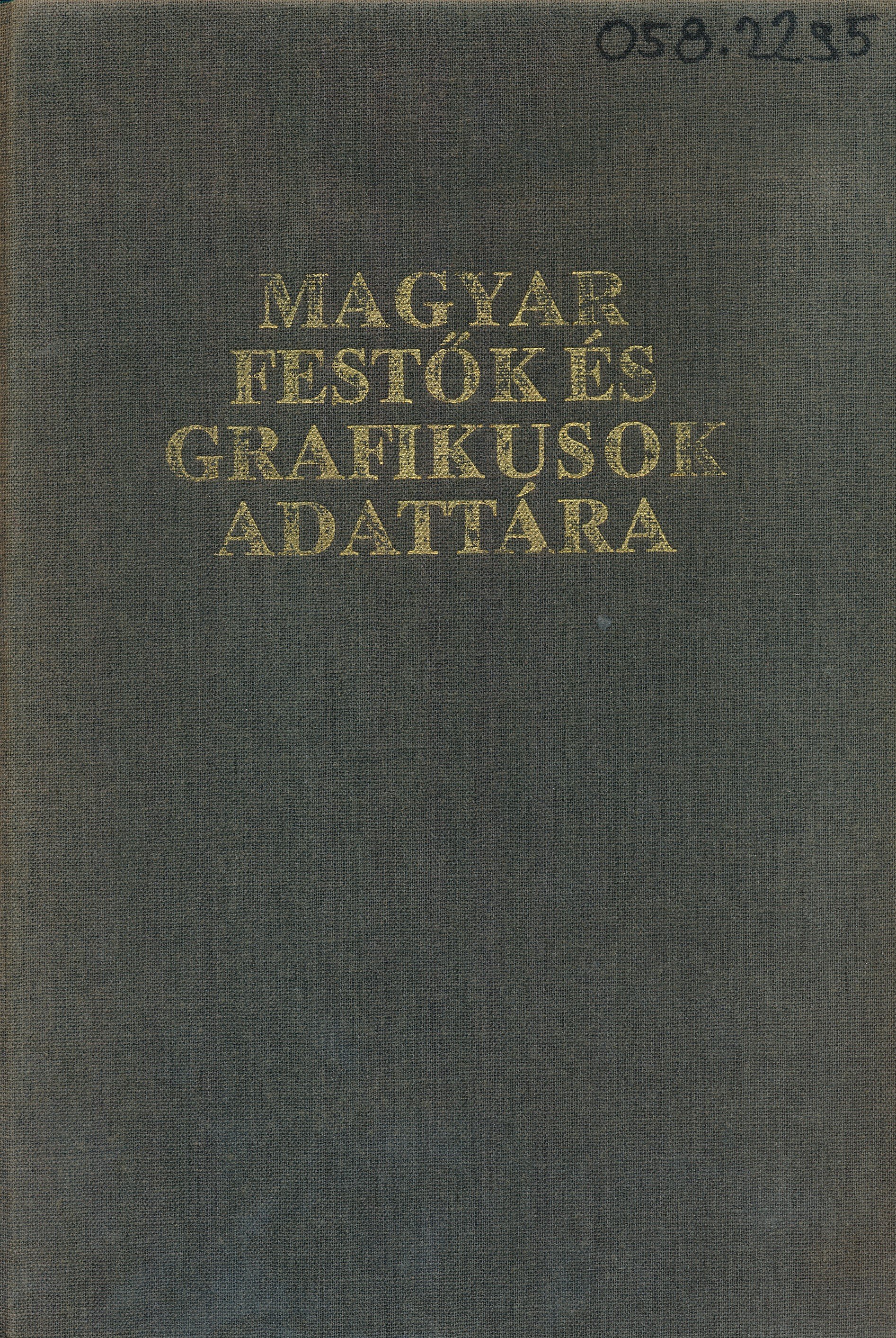 Magyar festők és grafikusok adattára (Erkel Ferenc Múzeum és Könyvtár, Gyula CC BY-NC-SA)