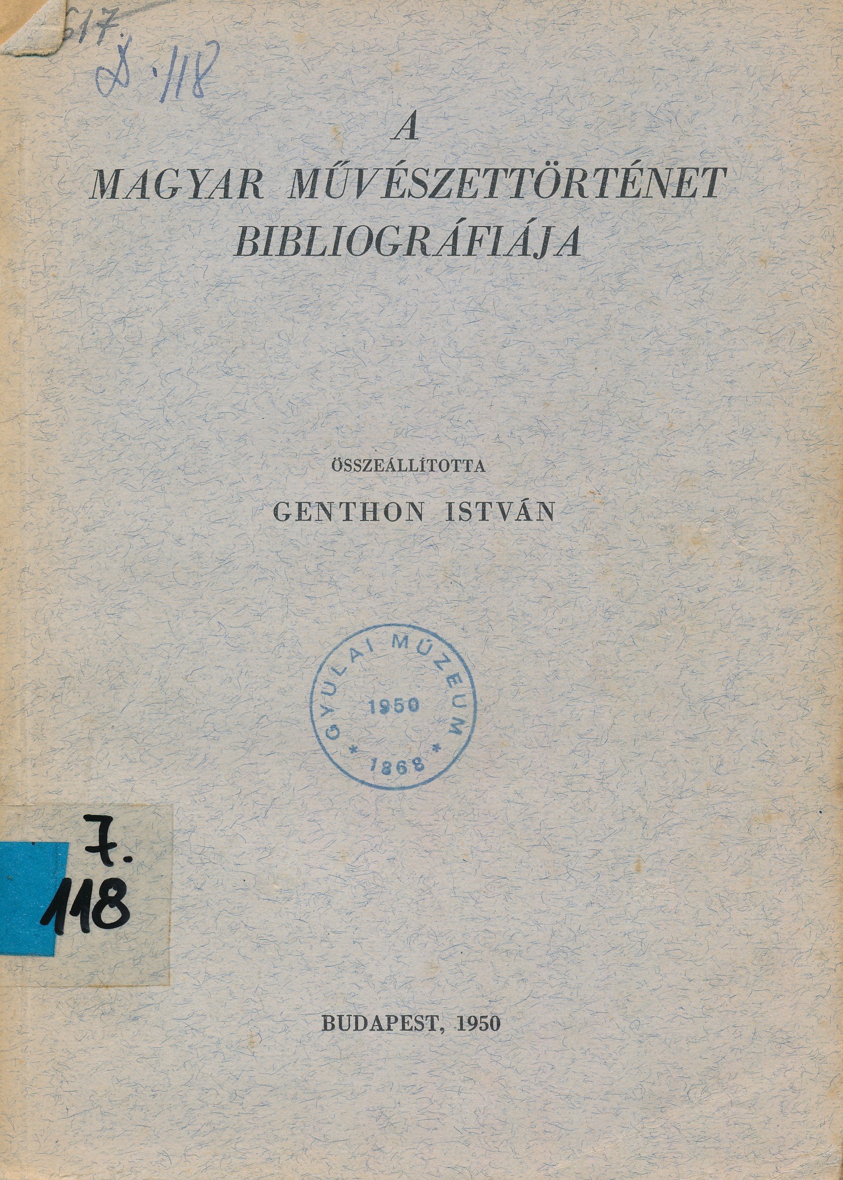 A magyar művészettörténet bibliográfiája (Erkel Ferenc Múzeum és Könyvtár, Gyula CC BY-NC-SA)