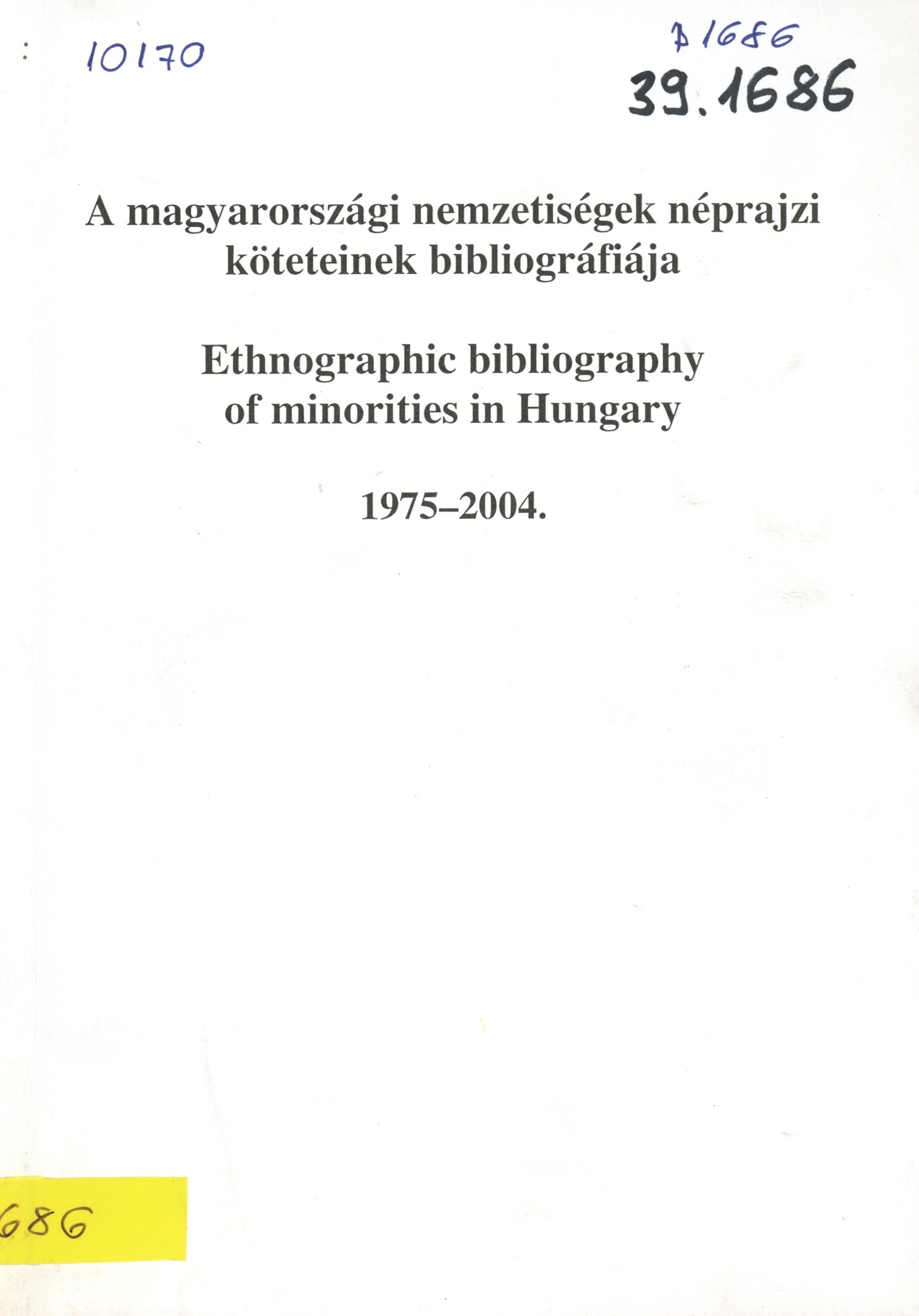 A magyarországi nemzetiségek néprajzi köteteinek bibliográfiája (Erkel Ferenc Múzeum és Könyvtár, Gyula CC BY-NC-SA)