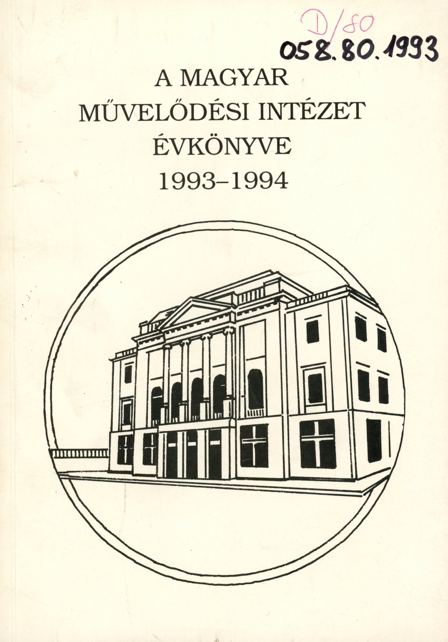 A Magyar Művelődési Intézet Évkönyve 1993-1994 (Erkel Ferenc Múzeum és Könyvtár, Gyula CC BY-NC-SA)