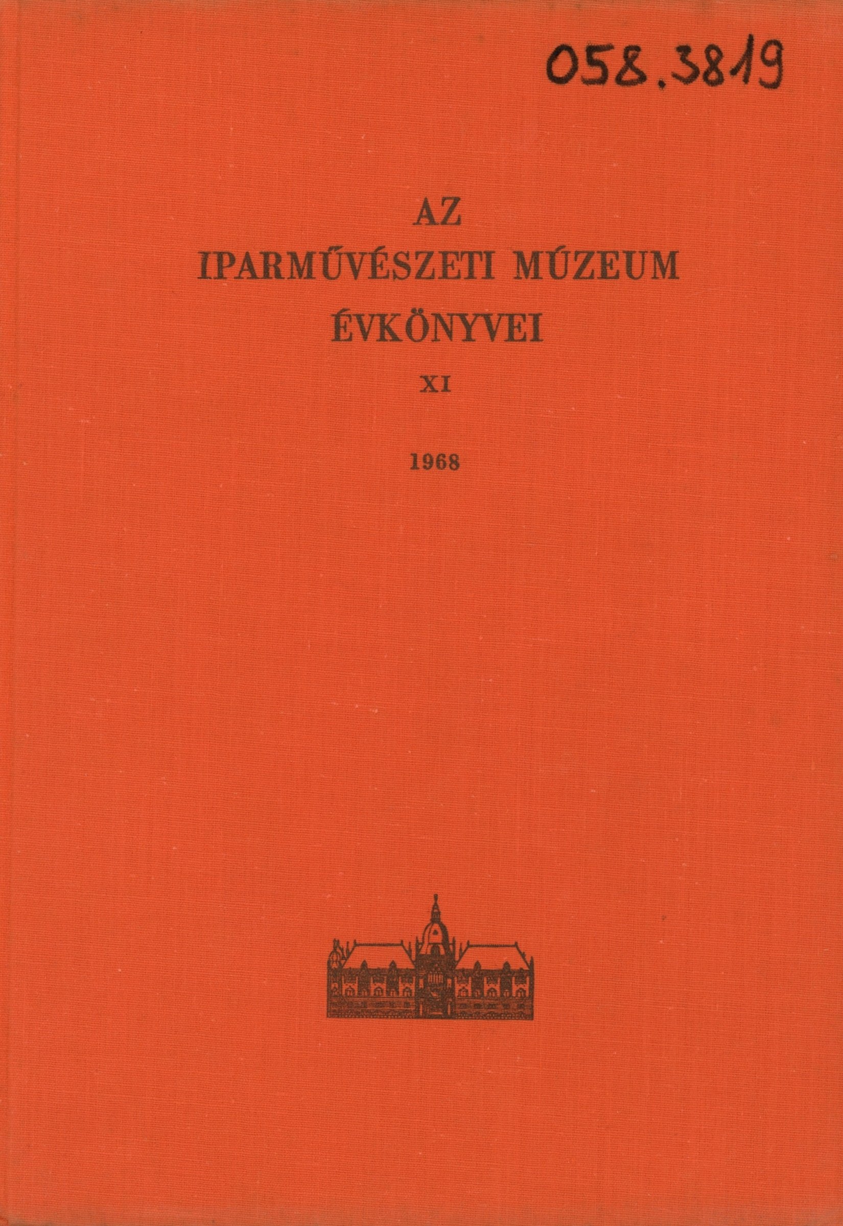 Az Iparművészeti Múzeum Évkönyvei XI (Erkel Ferenc Múzeum és Könyvtár, Gyula CC BY-NC-SA)