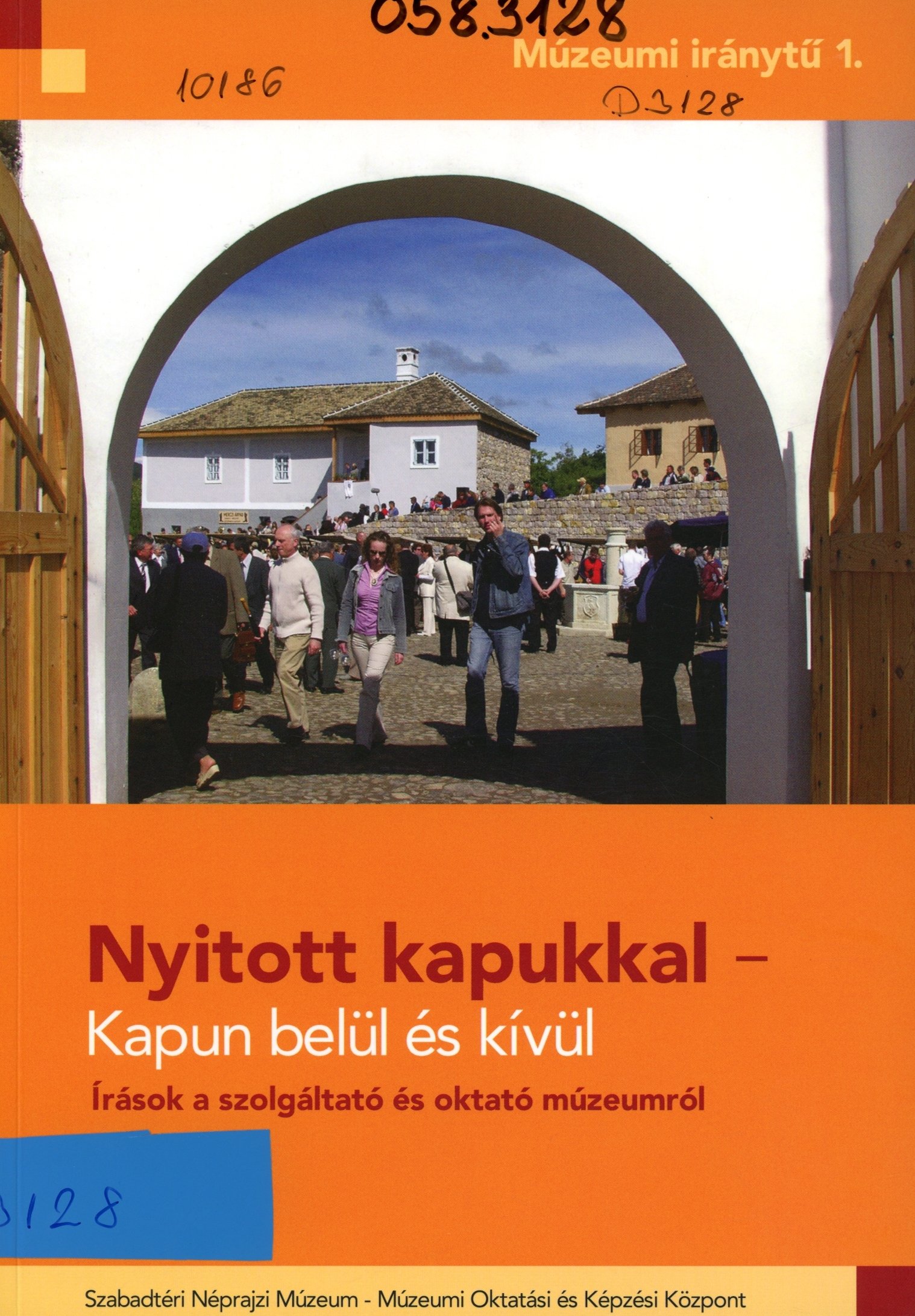Nyitott kapukkal - Kapun belül és kívül (Erkel Ferenc Múzeum és Könyvtár, Gyula CC BY-NC-SA)