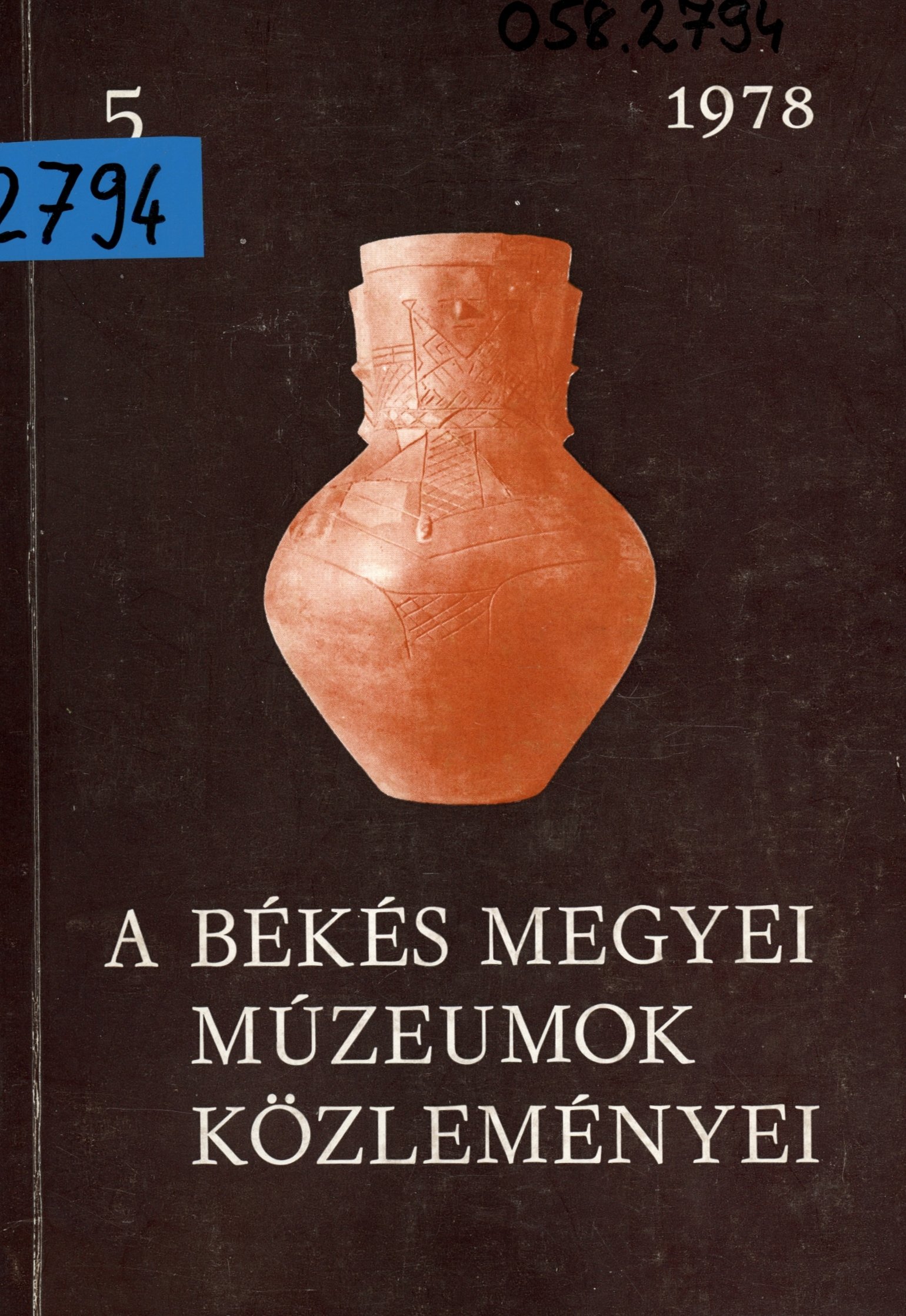 A Békés Megyei Múzeumok Közleményei 5. (Erkel Ferenc Múzeum és Könyvtár, Gyula CC BY-NC-SA)