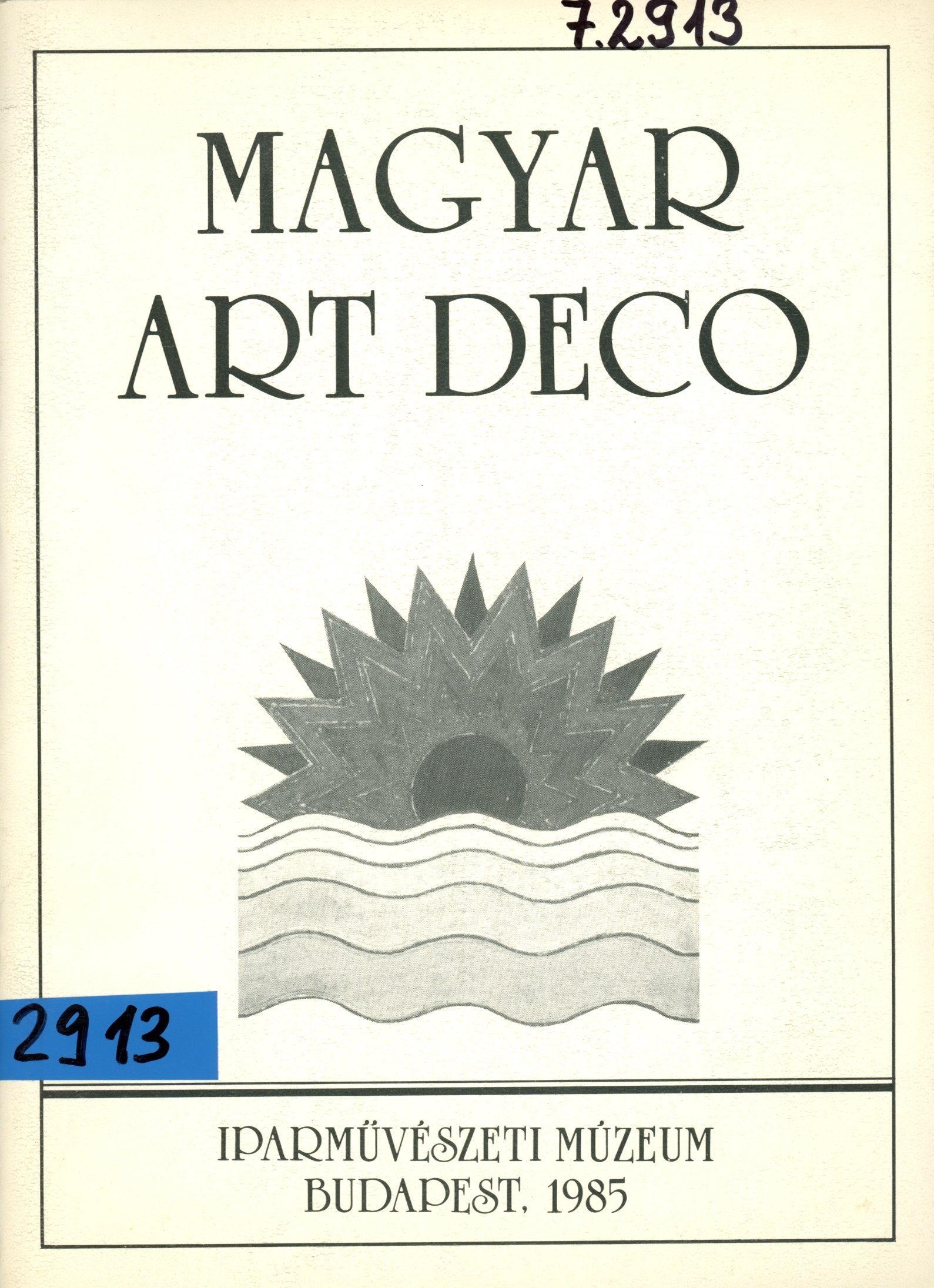 Magyar ART DECO (Erkel Ferenc Múzeum és Könyvtár, Gyula CC BY-NC-SA)