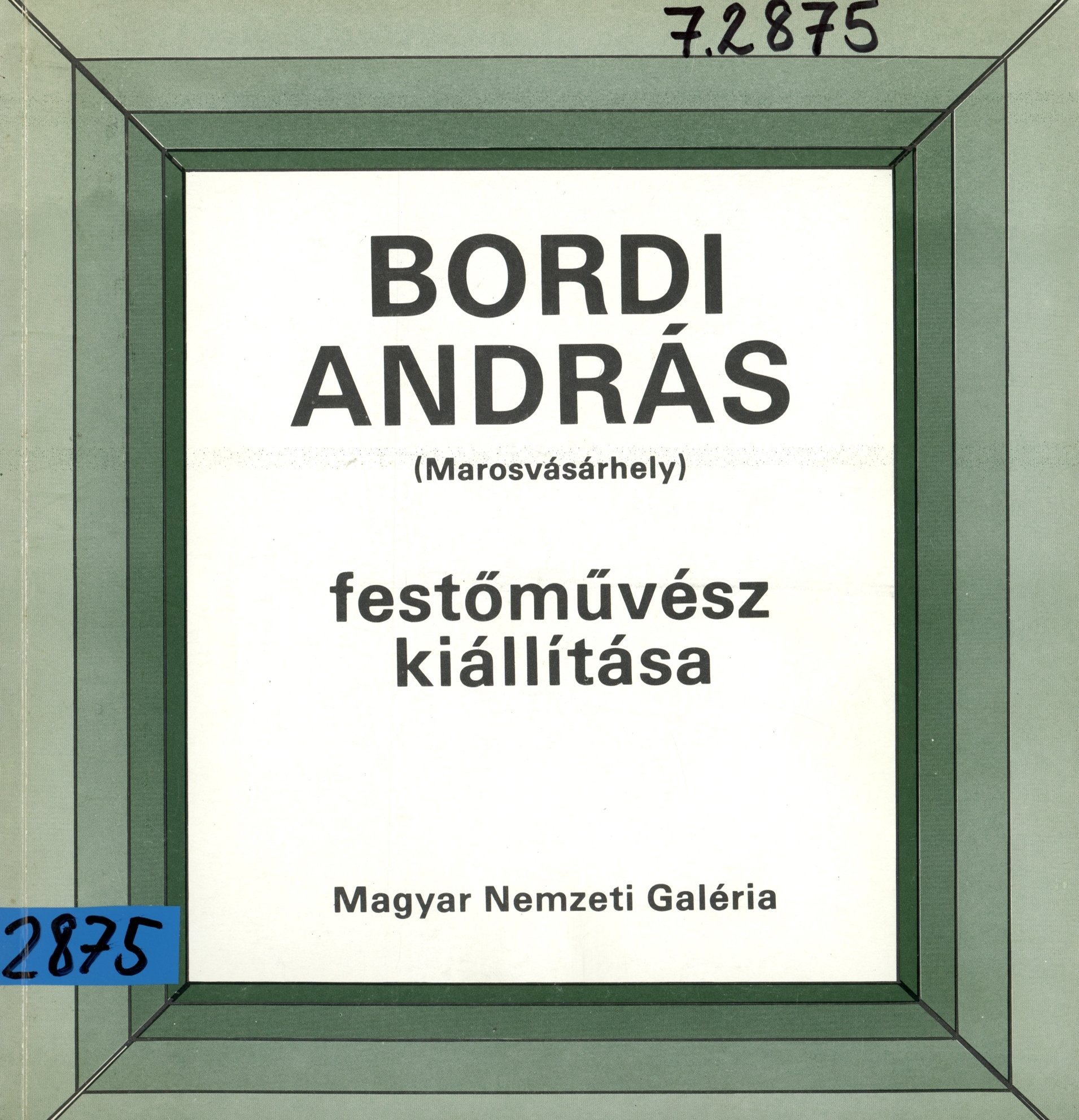Bordi András (Erkel Ferenc Múzeum és Könyvtár, Gyula CC BY-NC-SA)