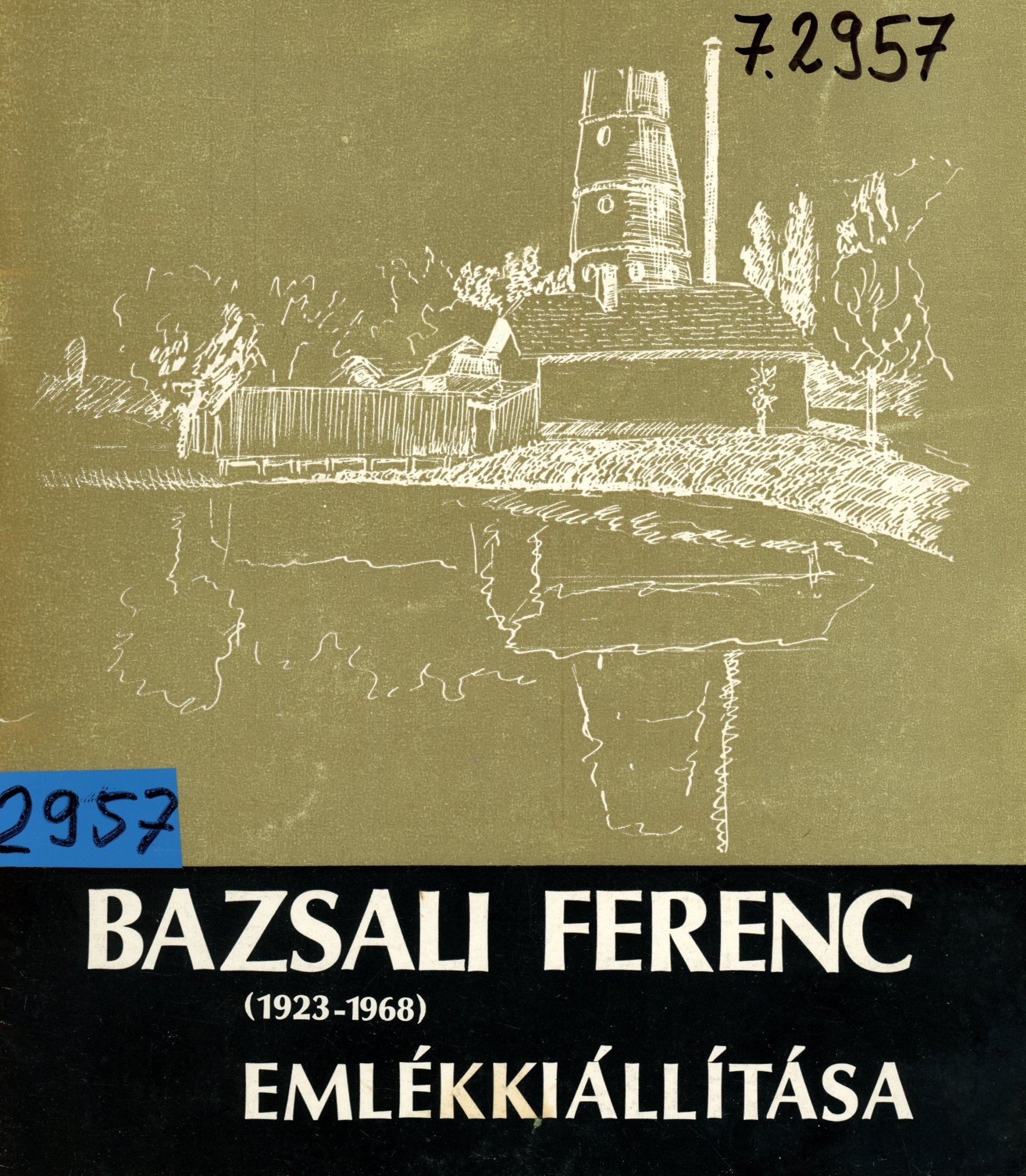 Bazsali Ferenc (Erkel Ferenc Múzeum és Könyvtár, Gyula CC BY-NC-SA)
