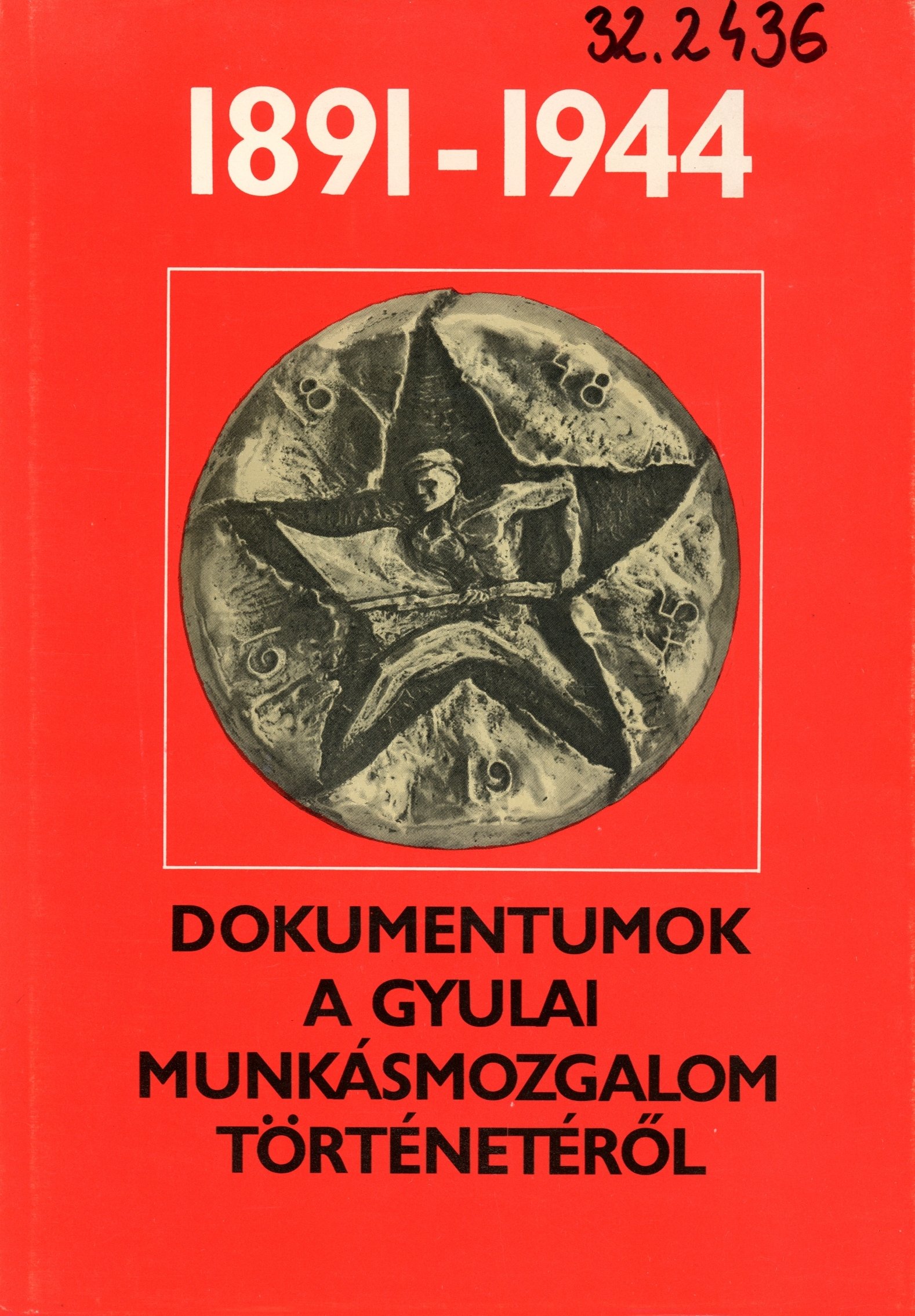 Dokumentumok a gyulai munkásmozgalom történetéről (Erkel Ferenc Múzeum és Könyvtár, Gyula CC BY-NC-SA)