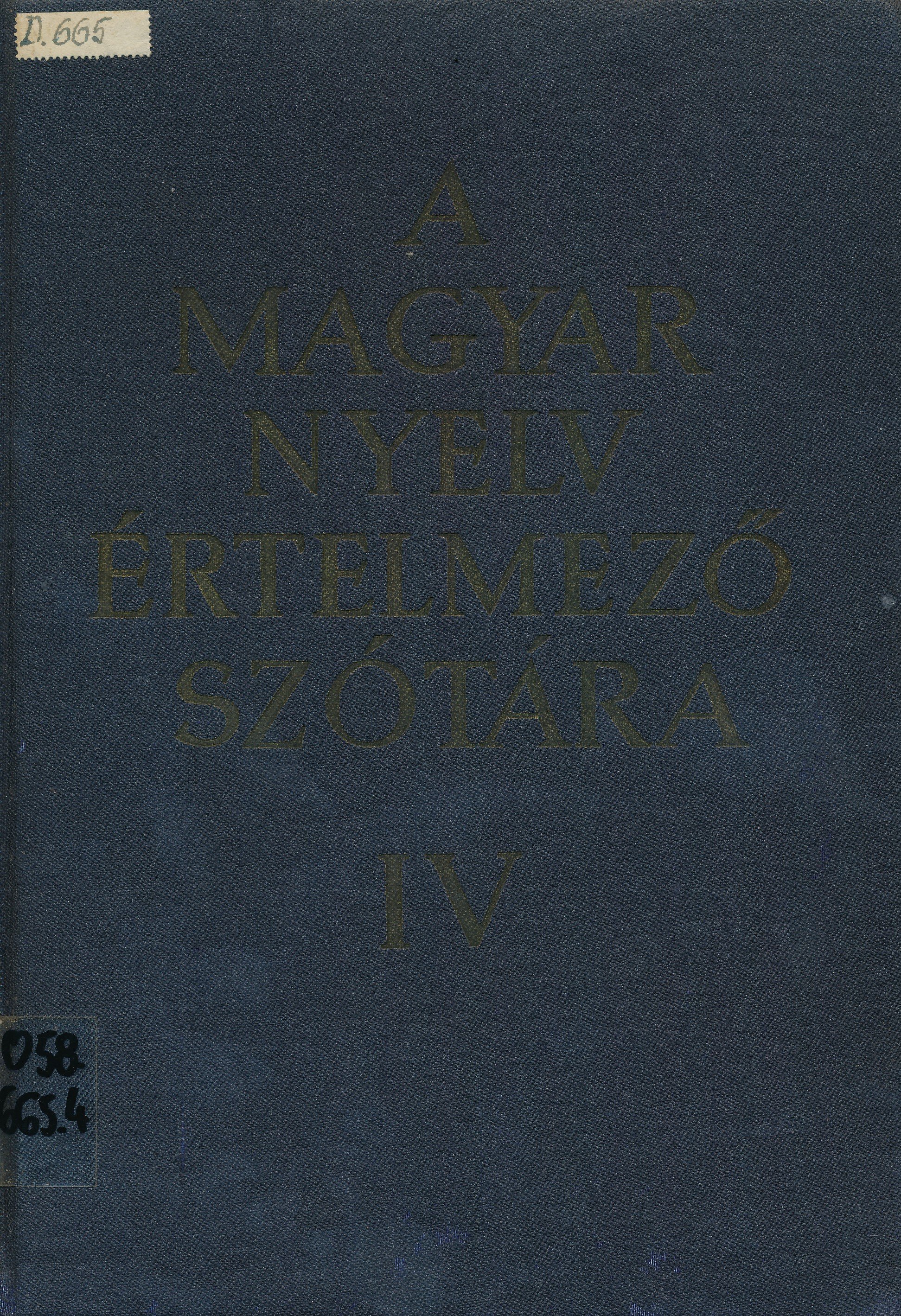 A magyar nyelv értelmező szótára IV. (Erkel Ferenc Múzeum és Könyvtár, Gyula CC BY-NC-SA)