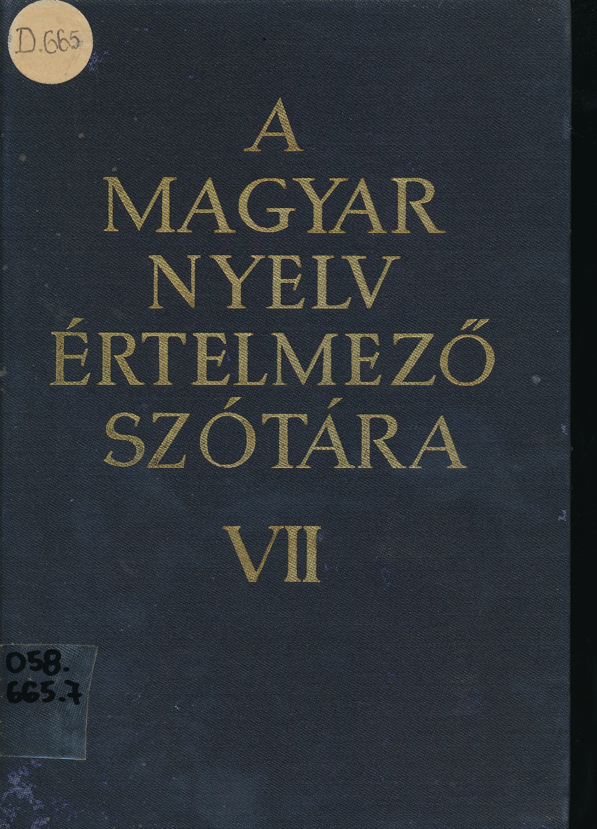 A magyar nyelv értelmező szótára VII. (Erkel Ferenc Múzeum és Könyvtár, Gyula CC BY-NC-SA)