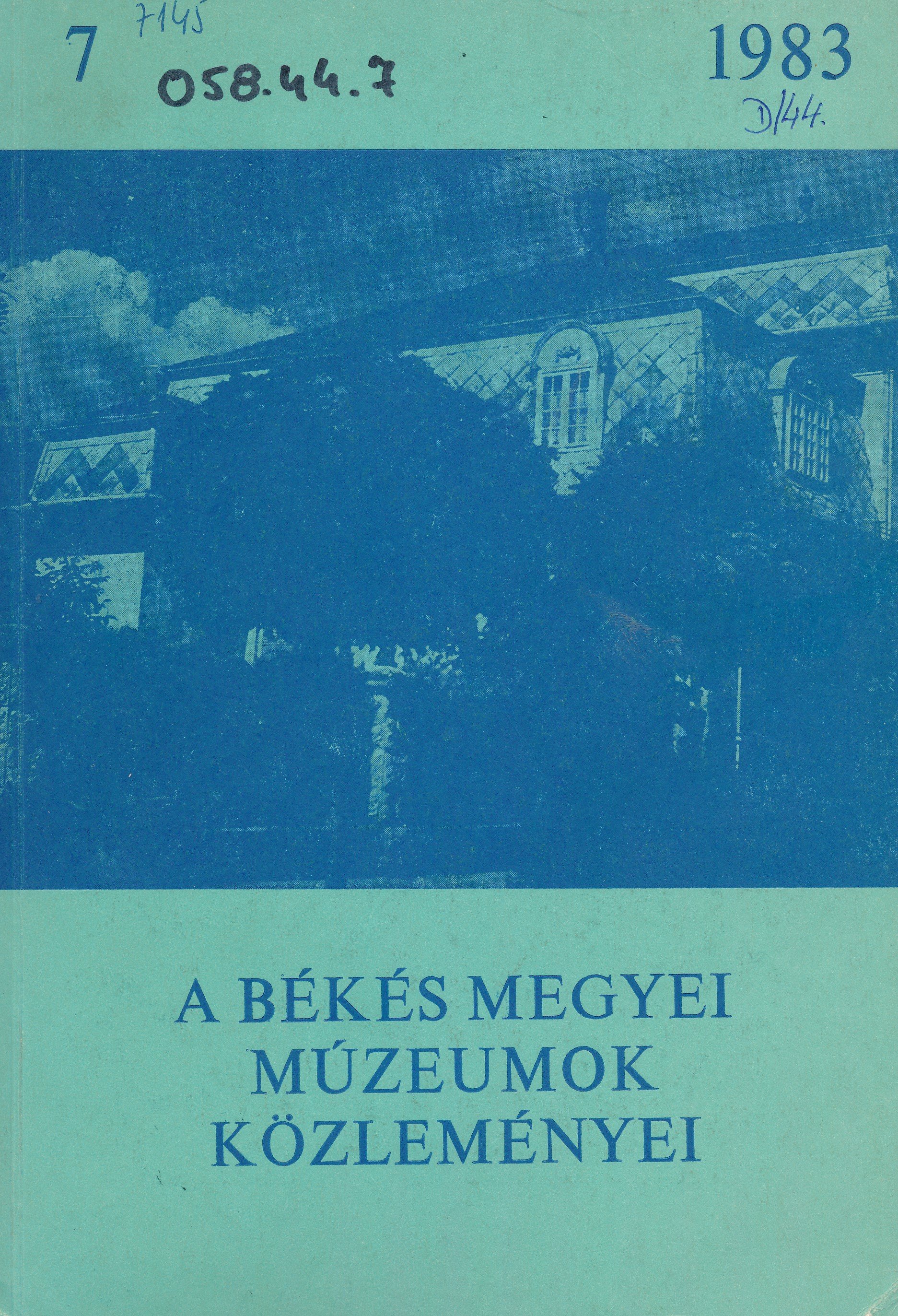 A Békés Megyei Múzeumok Közleményei 7 (Erkel Ferenc Múzeum és Könyvtár, Gyula CC BY-NC-SA)