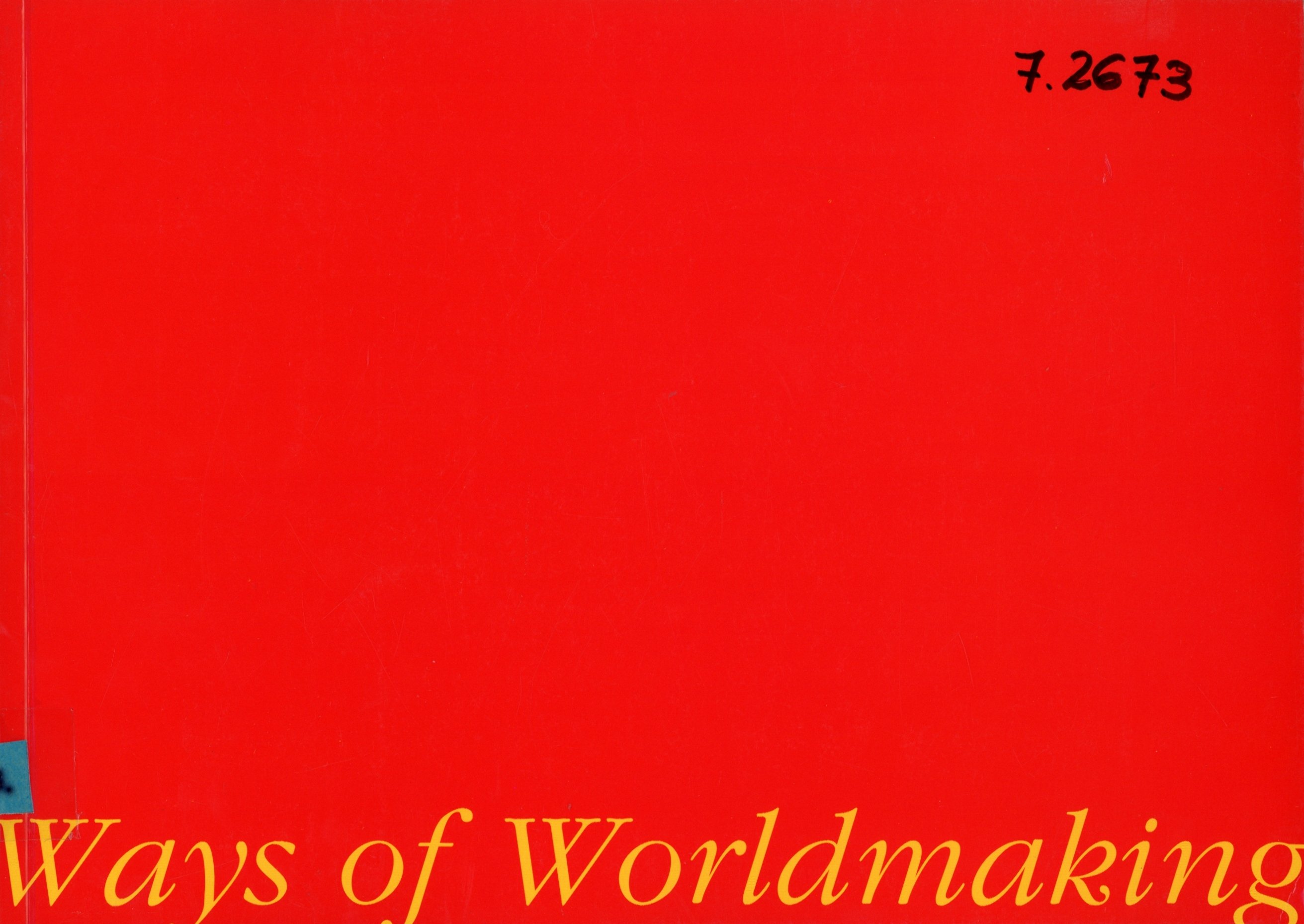 Ways of Worldmaking (Erkel Ferenc Múzeum és Könyvtár, Gyula CC BY-NC-SA)