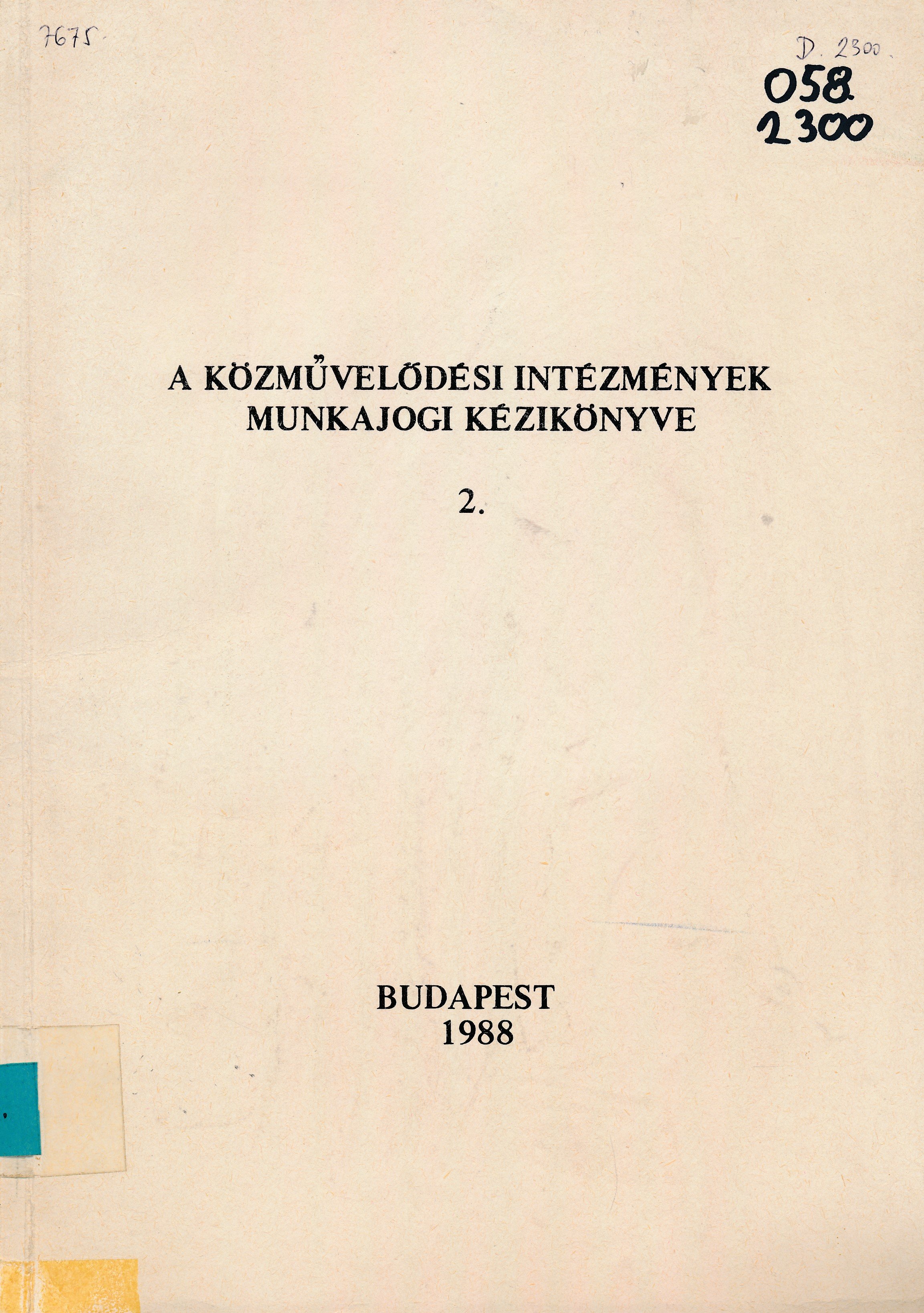 A közművelődési intézmények munkajogi kézikönyve 2. (Erkel Ferenc Múzeum és Könyvtár, Gyula CC BY-NC-SA)