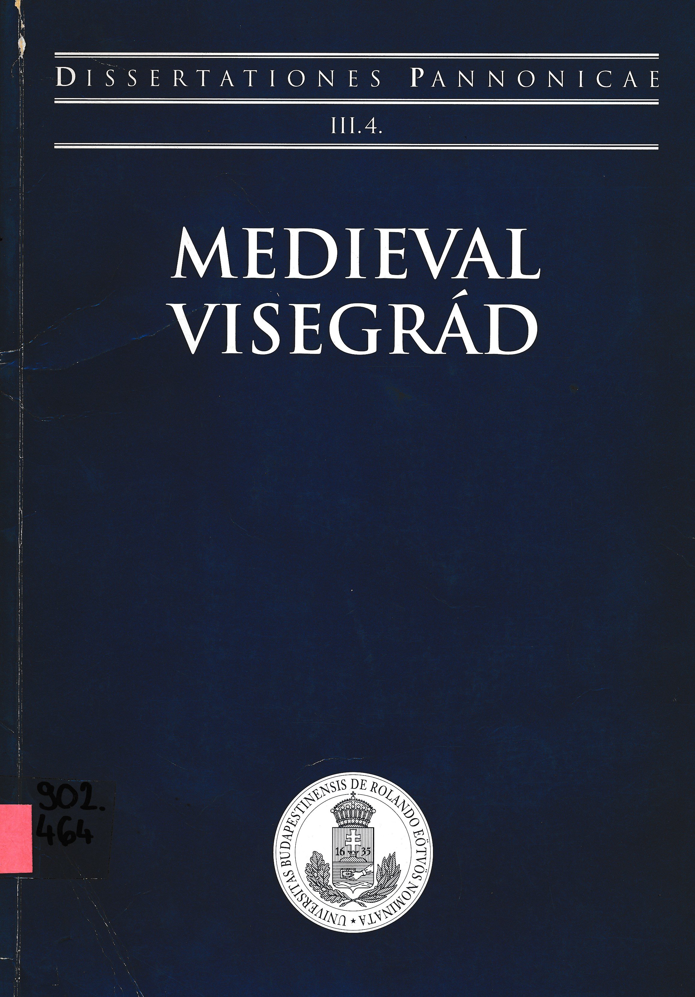 Medieval Visegrád (Erkel Ferenc Múzeum és Könyvtár, Gyula CC BY-NC-SA)