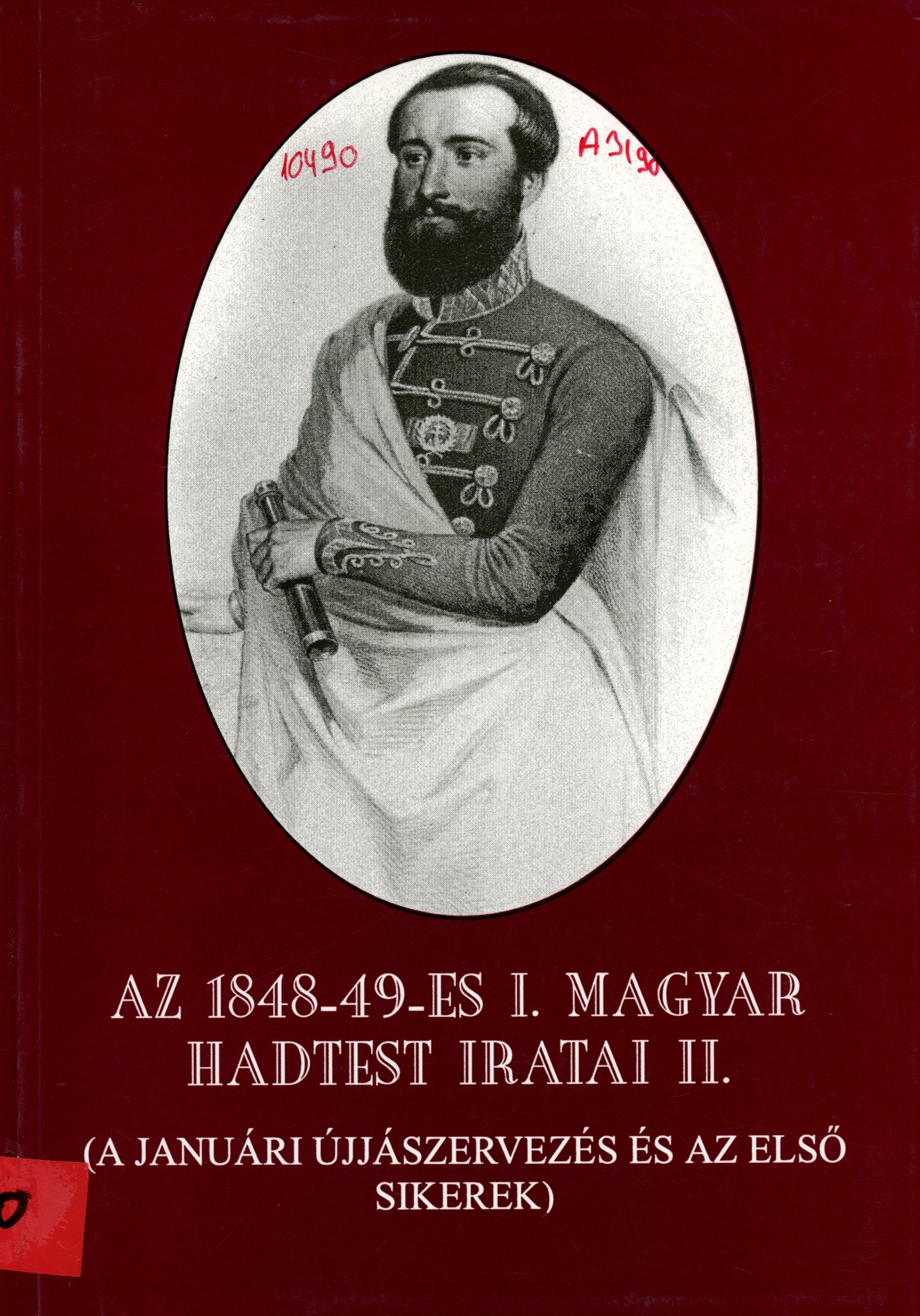Az 1848-49-es I. Magyar Hadtest iratai II. (Erkel Ferenc Múzeum és Könyvtár, Gyula CC BY-NC-SA)
