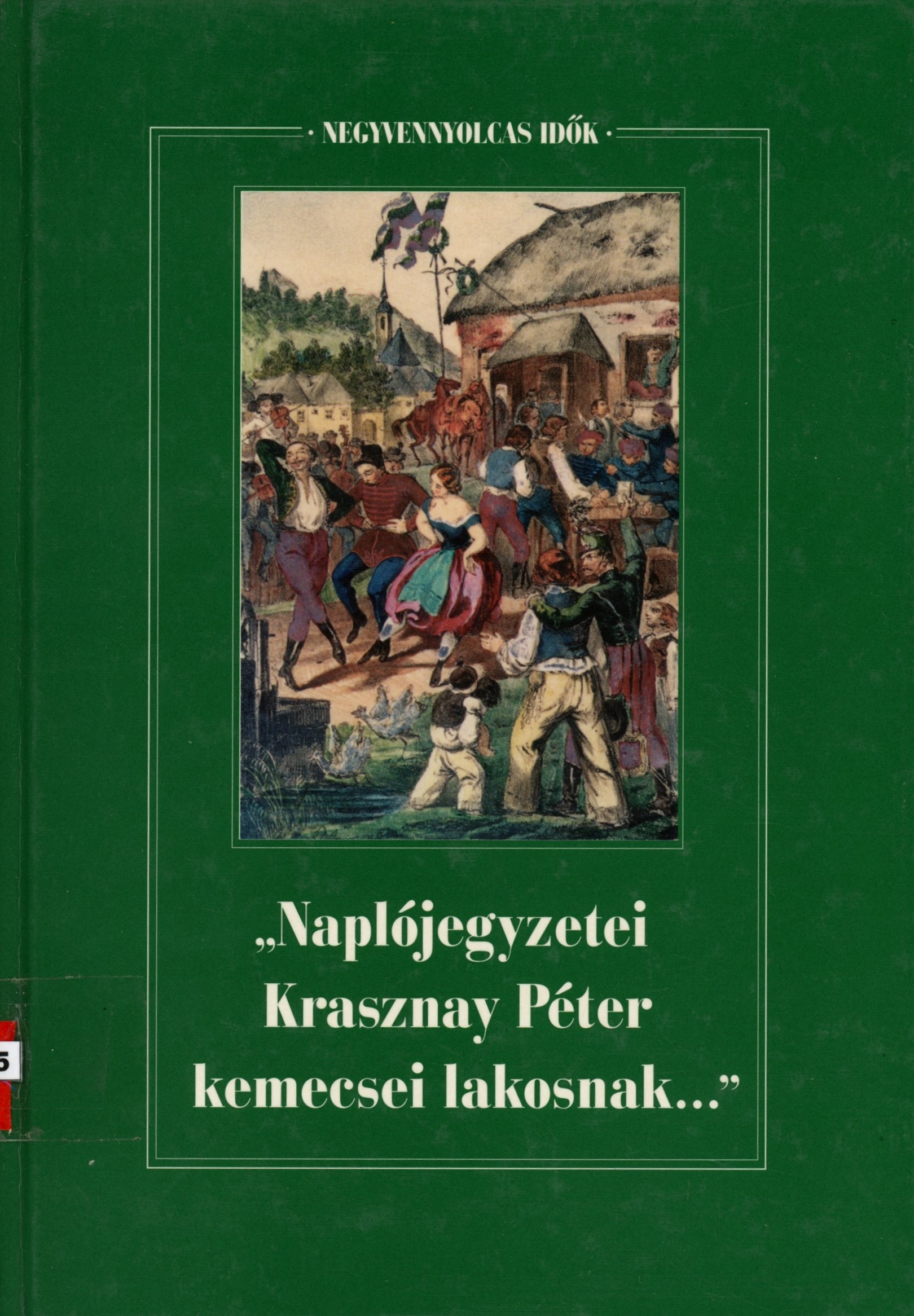 "Naplójegyzetei Krasznay Péter kemecsei lakosnak..." (Erkel Ferenc Múzeum és Könyvtár, Gyula CC BY-NC-SA)