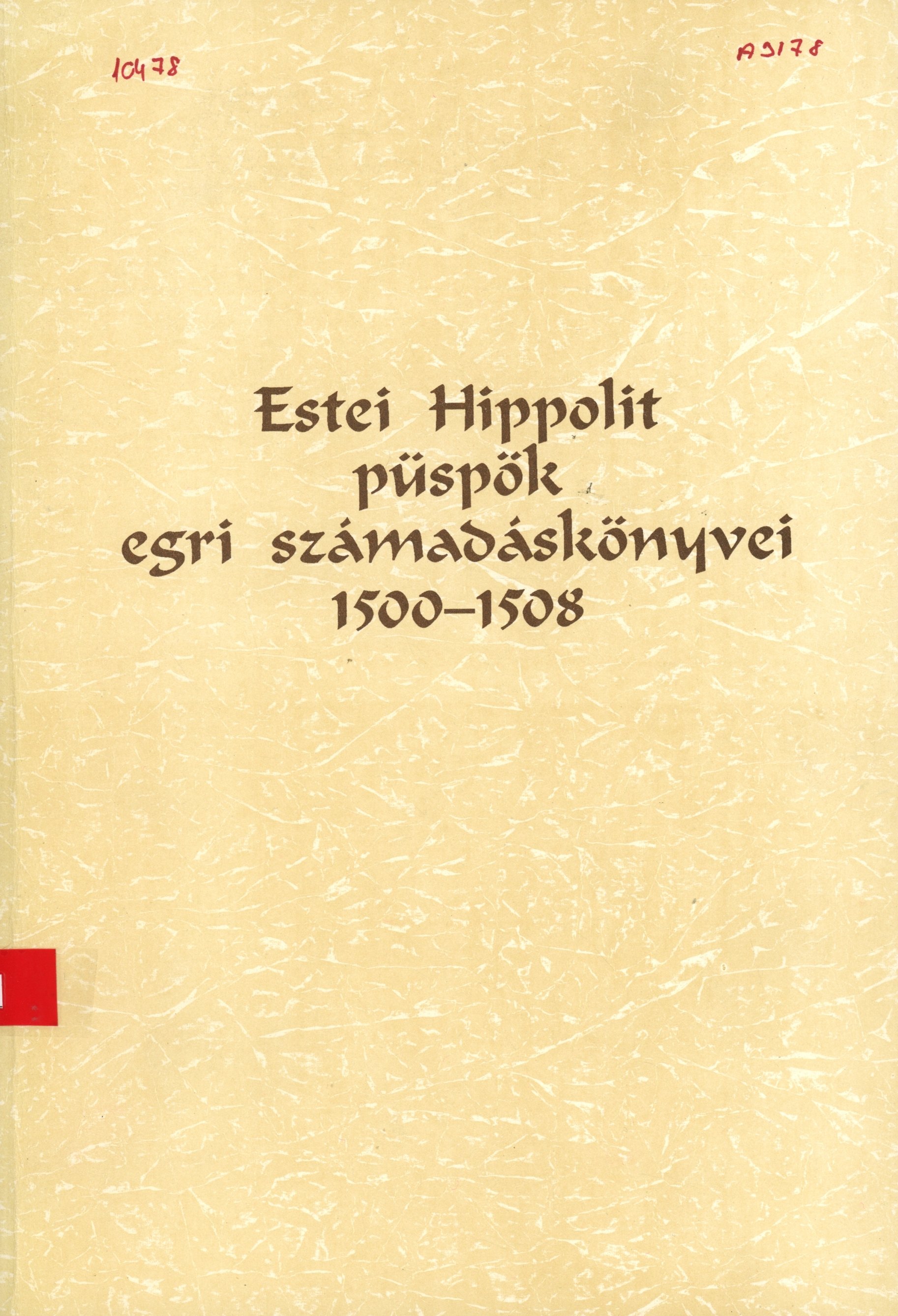 Estei Hippolit püspök egri számadáskönyvei 1500 - 1508 (Erkel Ferenc Múzeum és Könyvtár, Gyula CC BY-NC-SA)