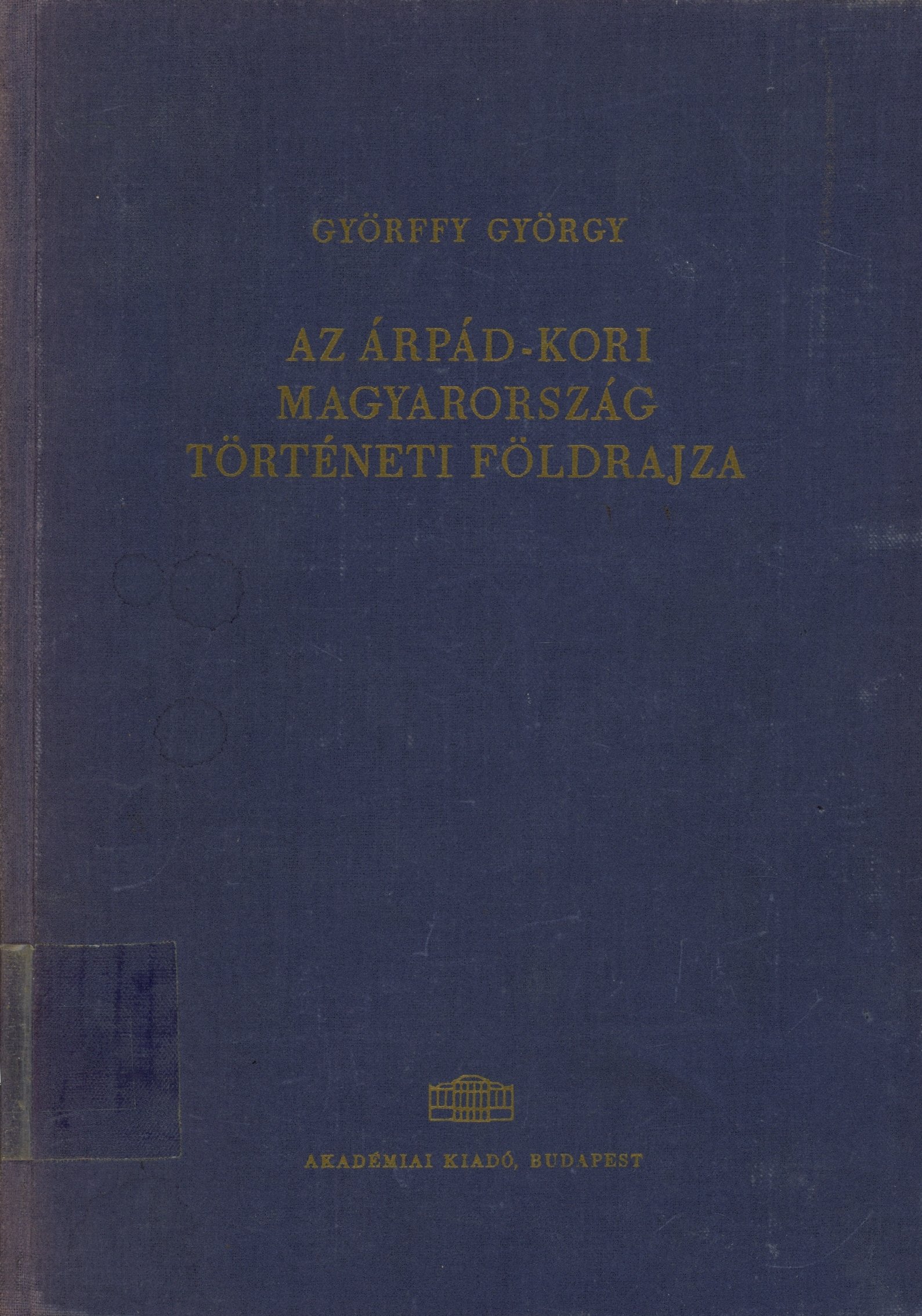 Györffy György (Erkel Ferenc Múzeum és Könyvtár, Gyula CC BY-NC-SA)
