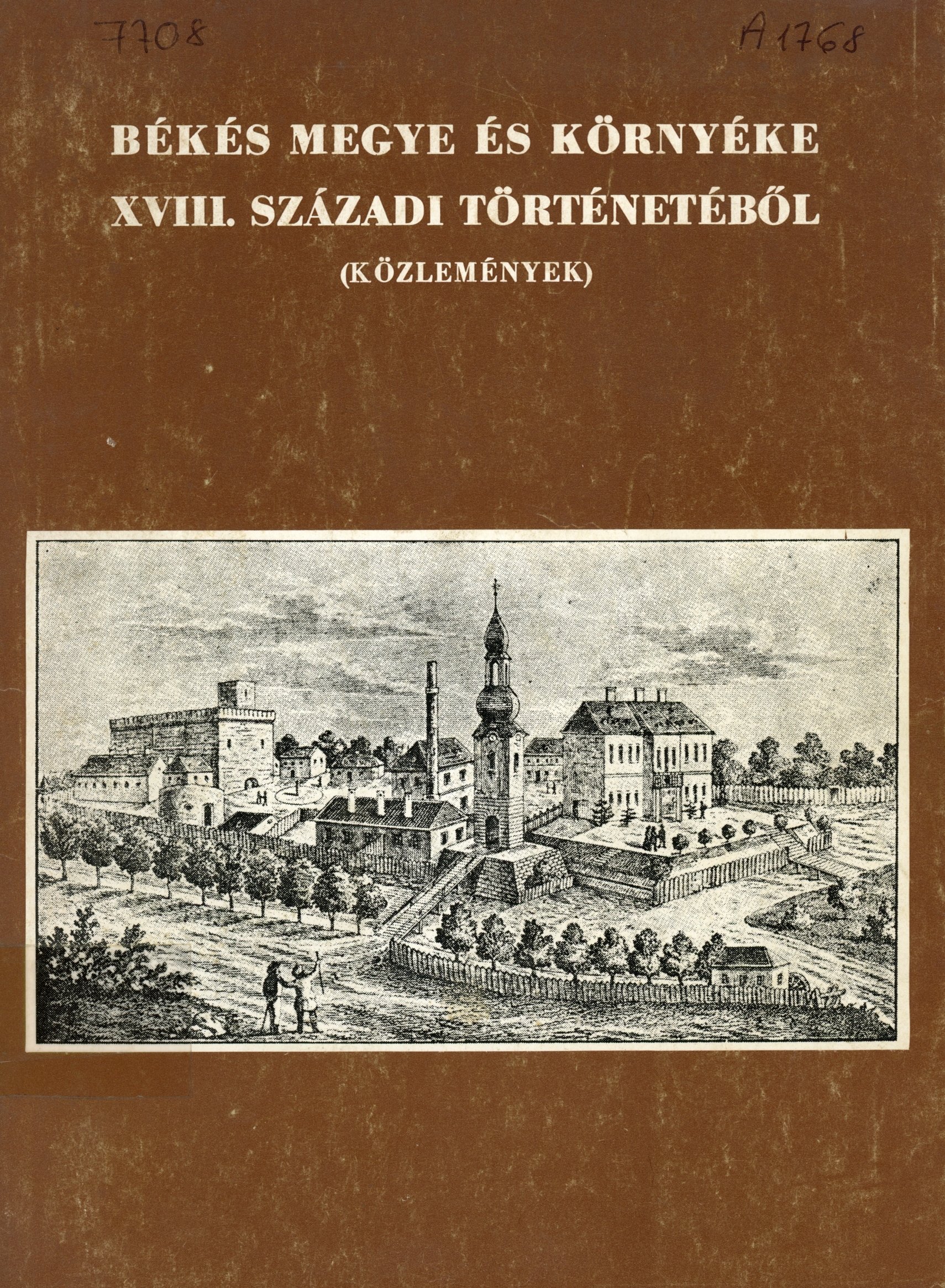 Békés Megye és környéke XVIII. századi történetéből (Erkel Ferenc Múzeum és Könyvtár, Gyula CC BY-NC-SA)